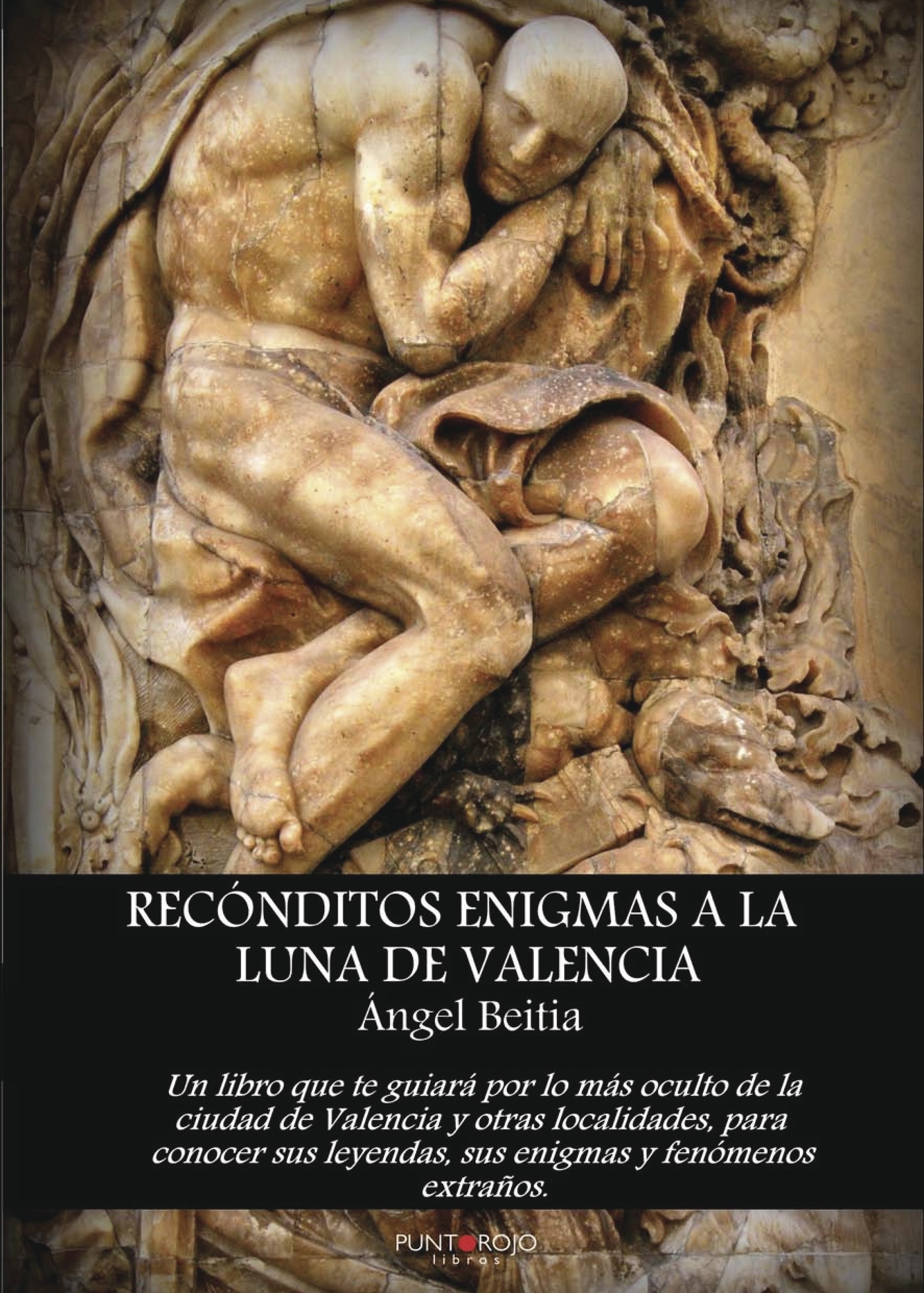 Portada de Recónditos enigmas a la luna de Valencia · Ángel Beitia Olivares