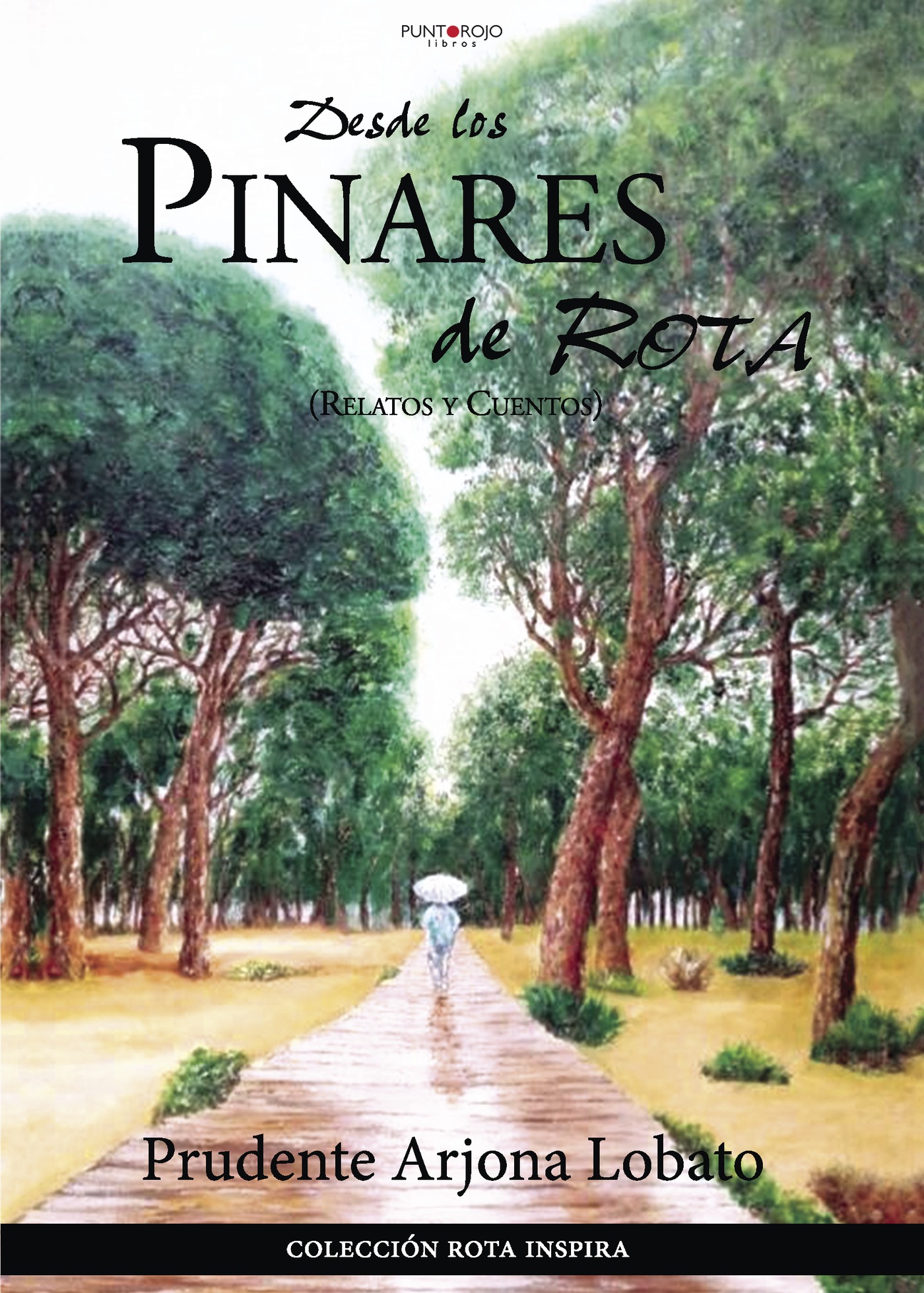 Portada de DESDE LOS PINARES DE ROTA