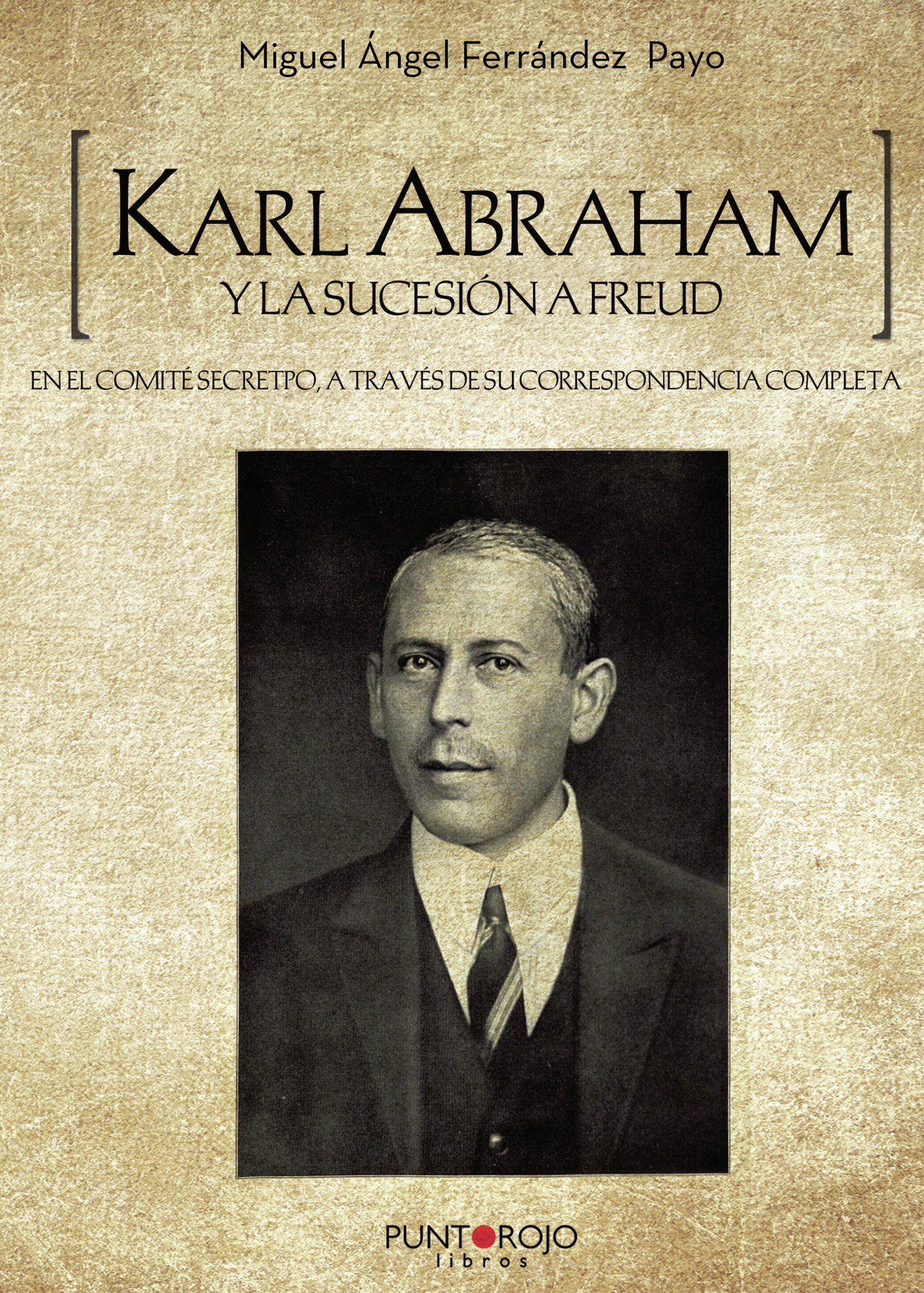 Portada de Karl Abraham y la sucesión a Freud