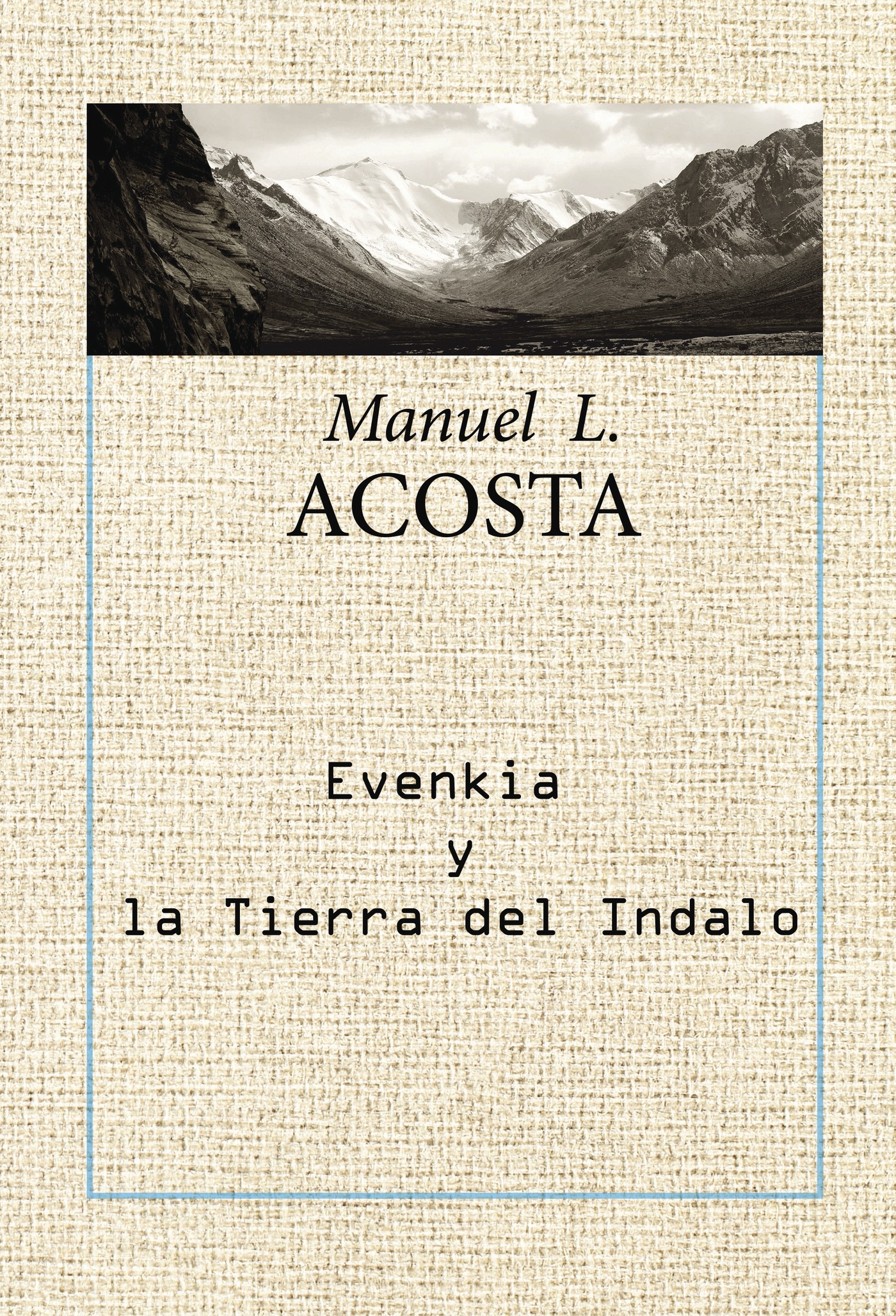Portada de Evenkia y la tierra del Indalo · Manuel López Acosta