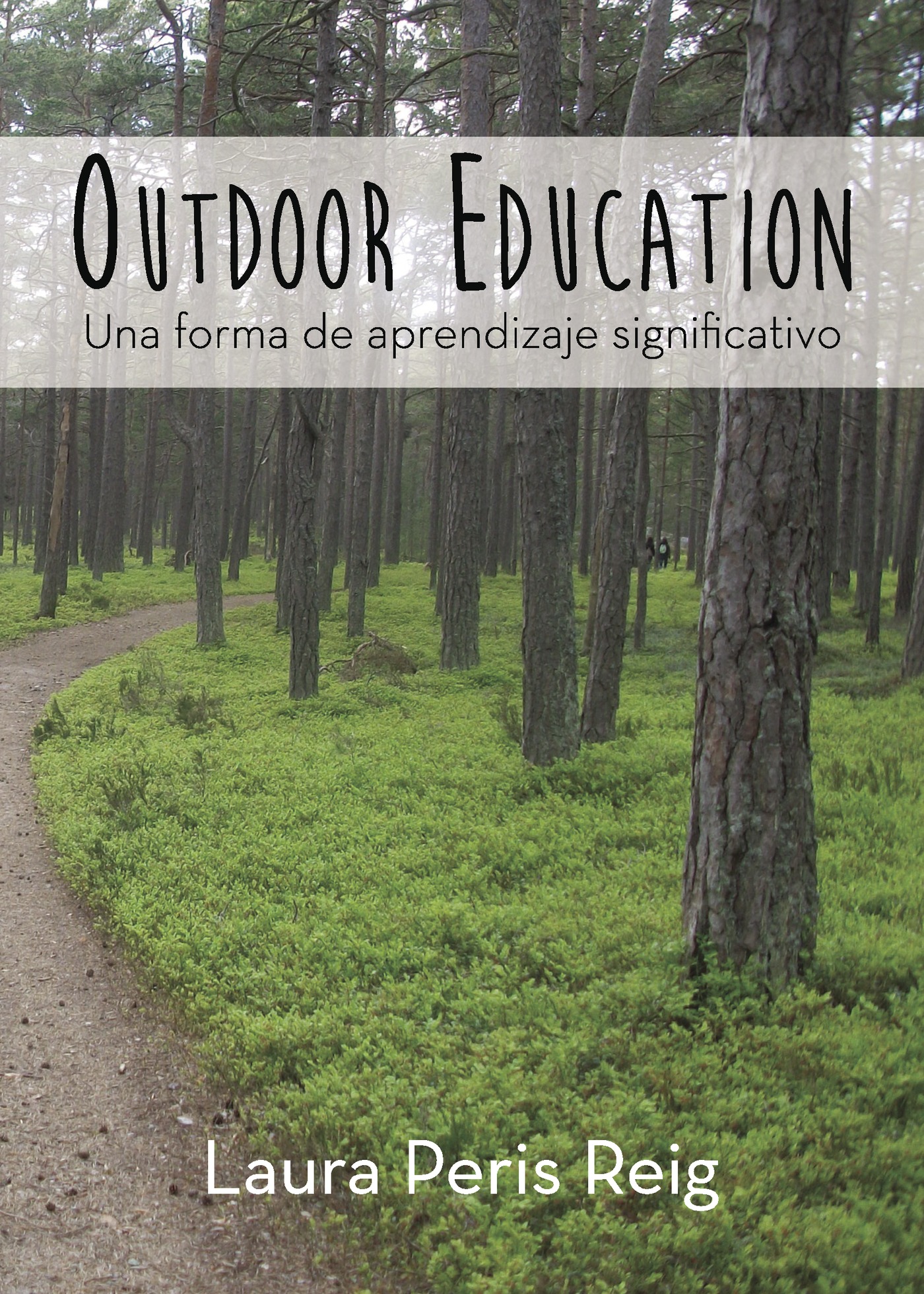 Portada de Outdoor Education: Una forma de aprendizaje significativo · Laura Peris Reig