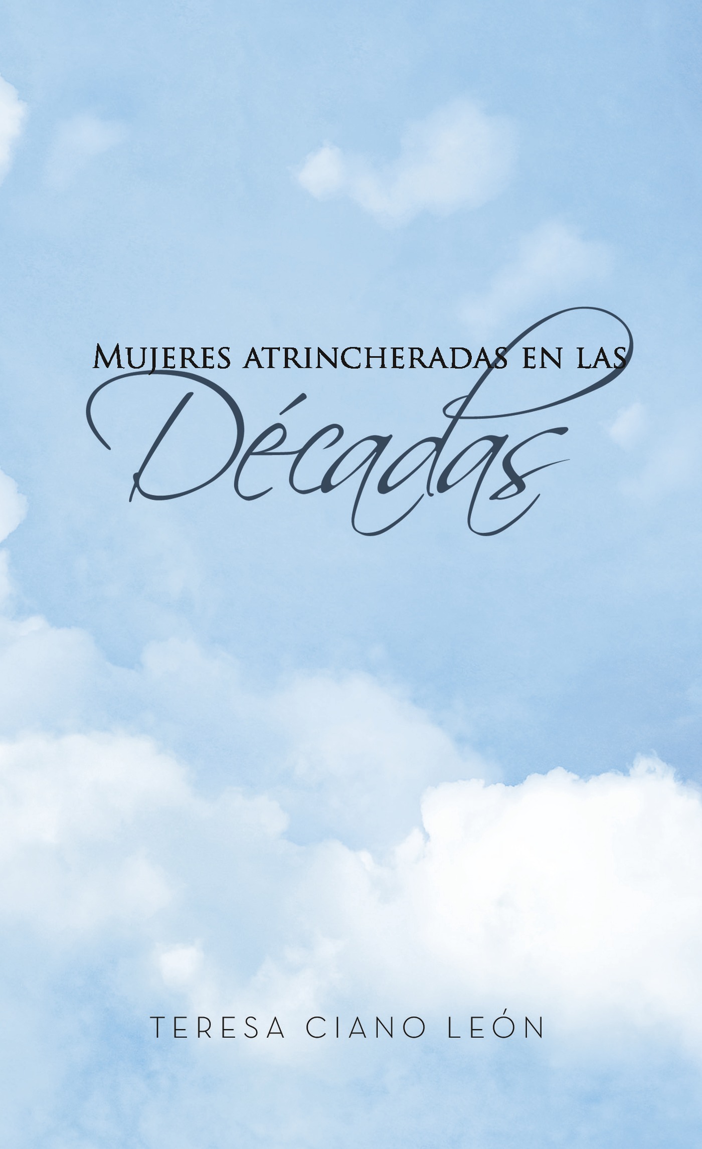 Portada de Mujeres atrincheradas en las décadas