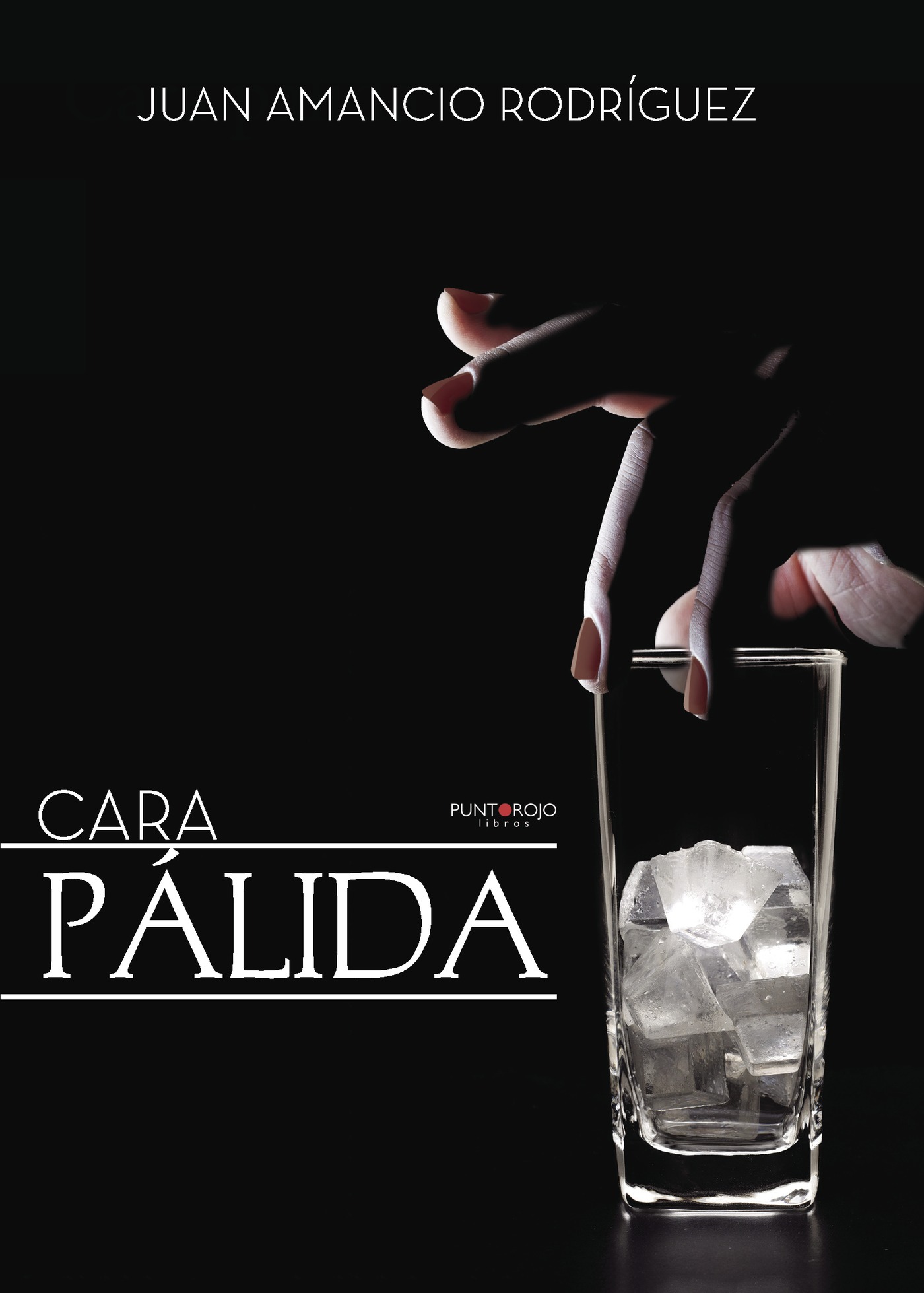 Portada de Cara pálida · Juan Amancio Rodríguez Gracía