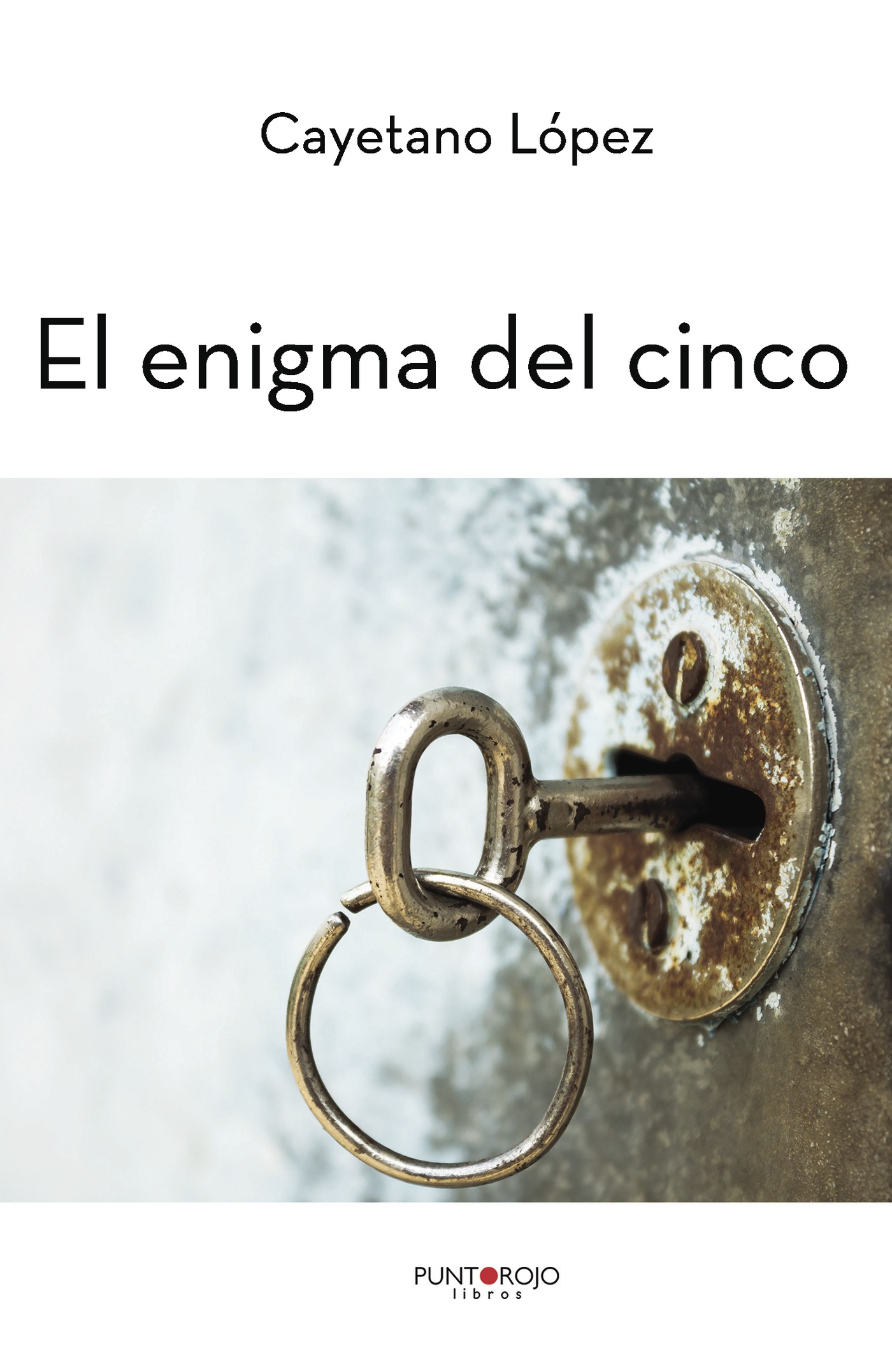 Portada de El enigma del cinco · Cayetano López Rodríguez
