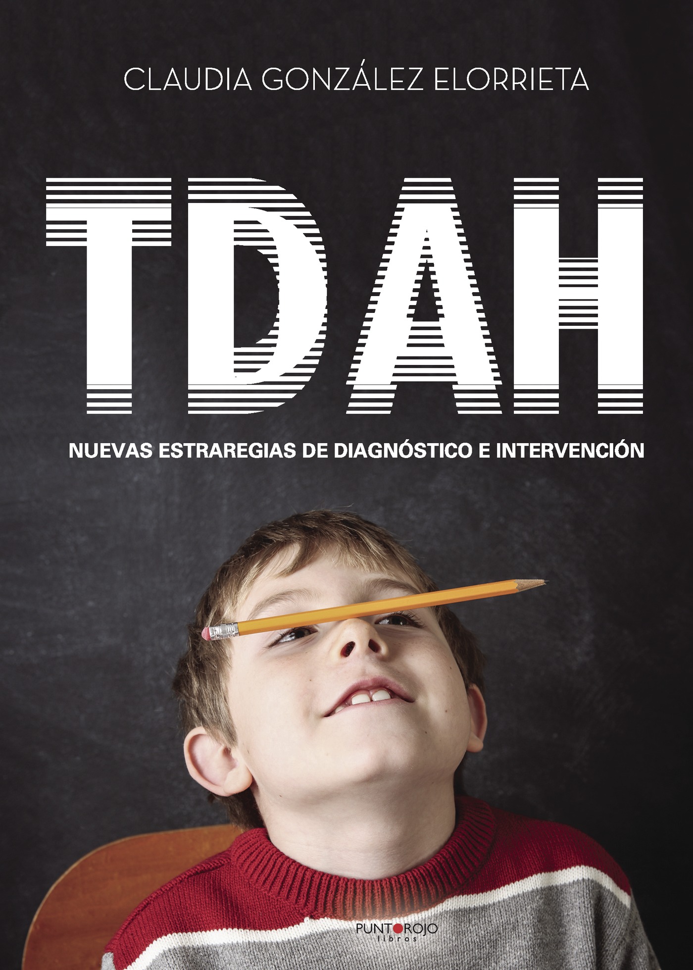Portada de TDAH: nuevas estrategias de diagnóstico e intervención