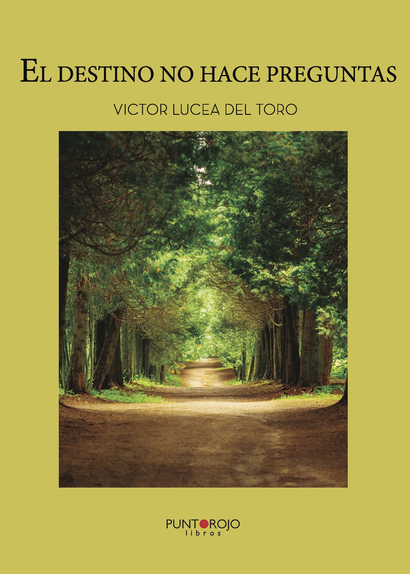 Portada de El destino no hace preguntas