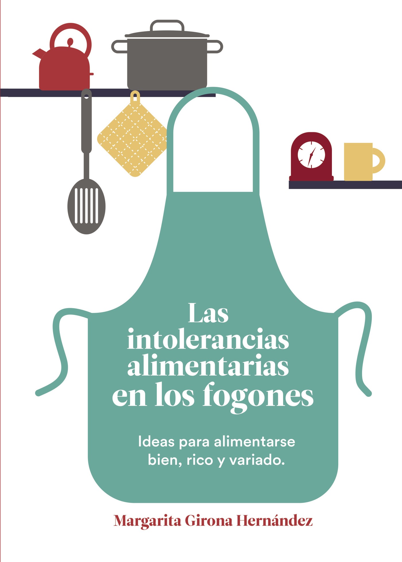 Portada de Las intolerancias alimentarias en los fogones