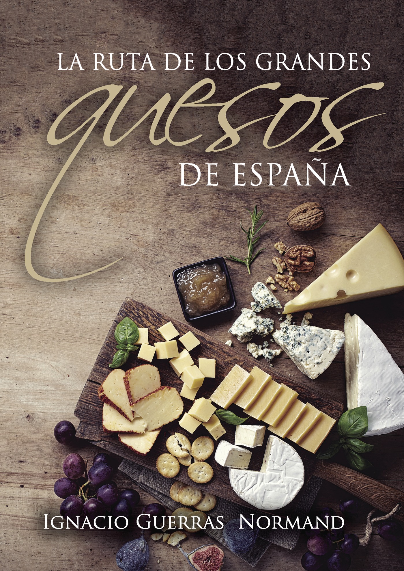 Portada de La ruta de los grandes quesos de España