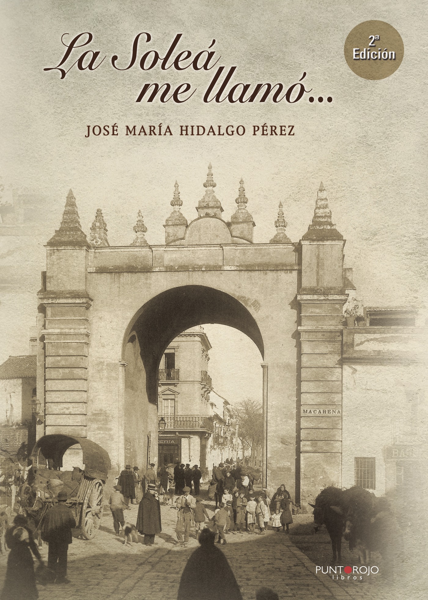 Portada de La Soleá me llamó · José María Hidalgo Pérez