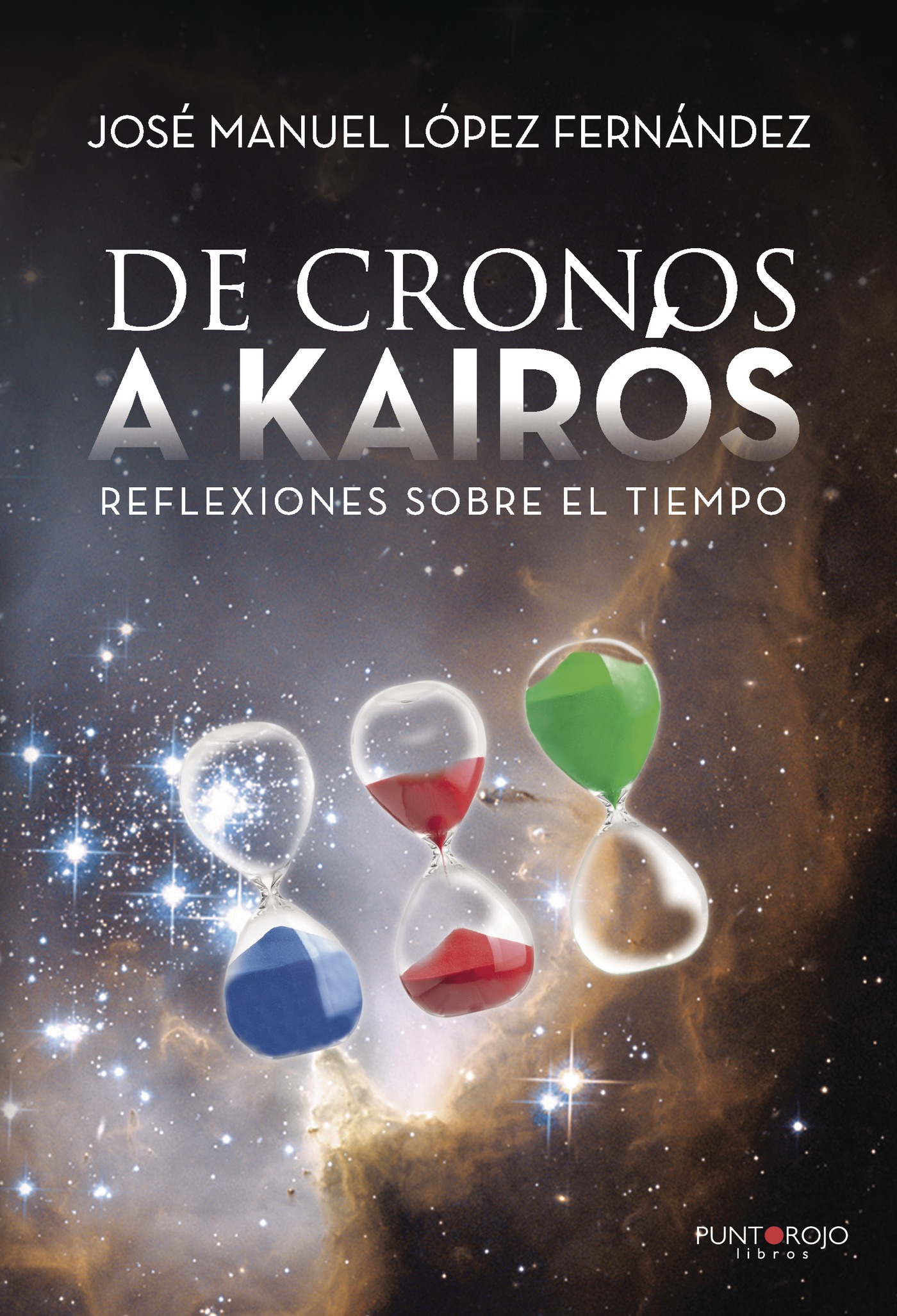 Portada de De Cronos a Kairós (Reflexiones sobre el tiempo) · José Manuel López Fernández