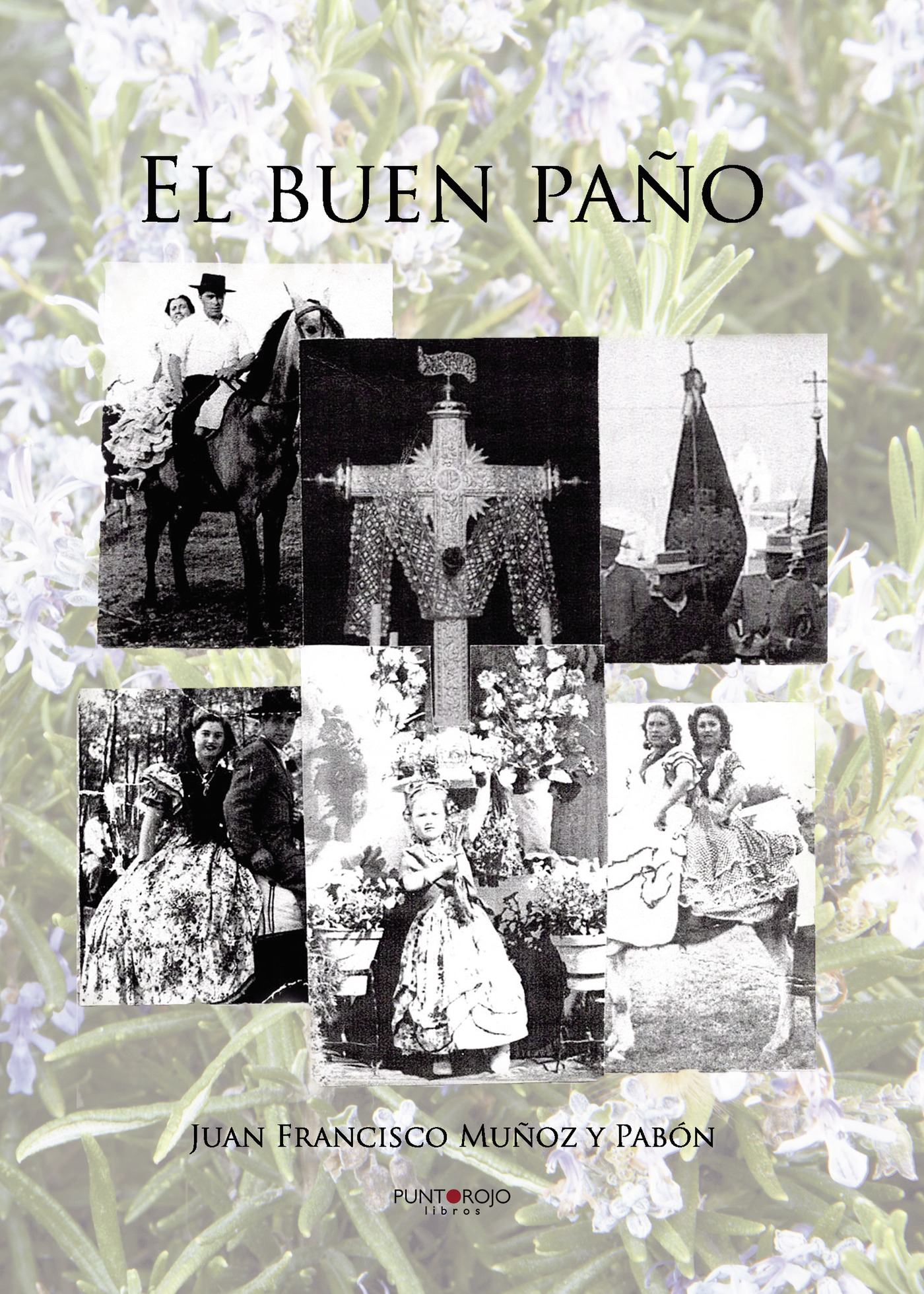 Portada de El buen paño · Juan Francisco Muñoz y Pabón