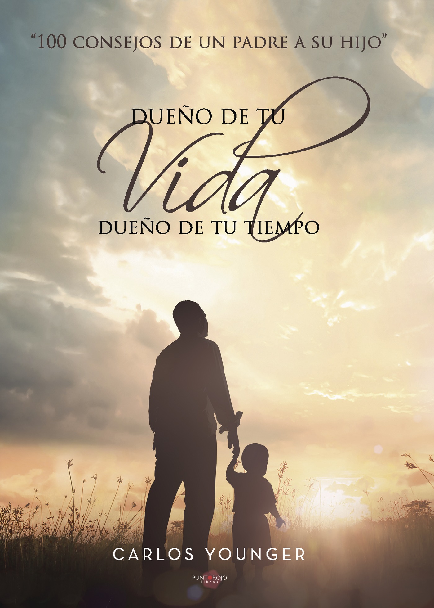 Portada de Dueño de tu vida, dueño de tu tiempo · Carlos Younger