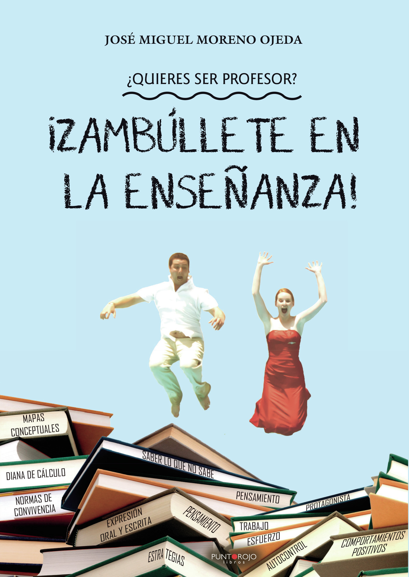 Portada de ¿Quieres ser profesor? ¡Zambúllete en la enseñanza!