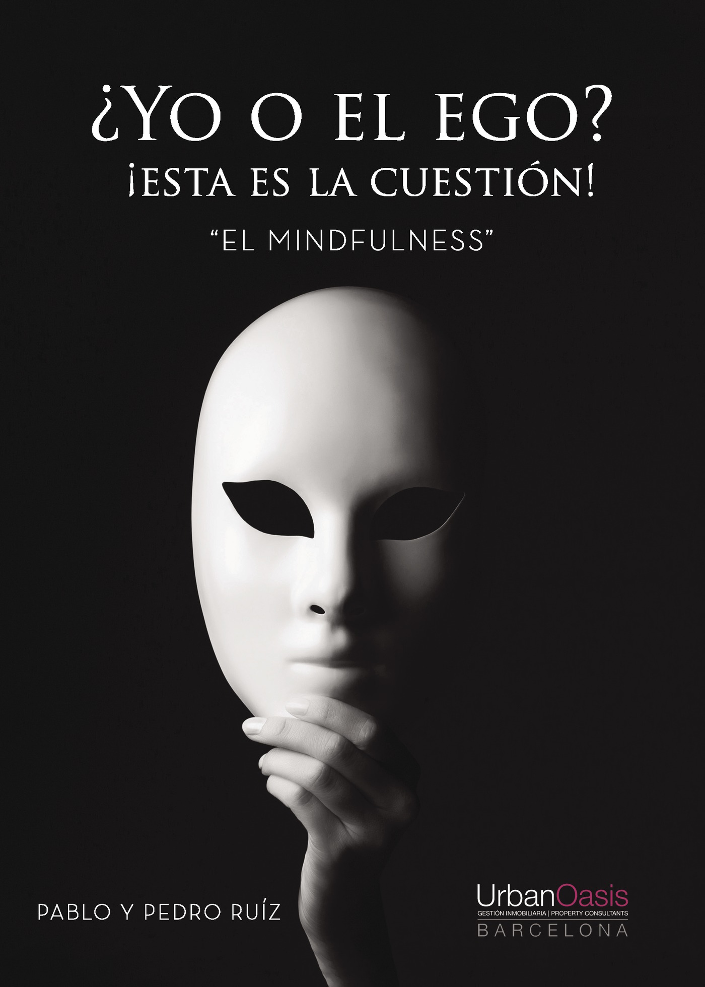 Portada de ¿Yo o el EGO? ¡Esta es la cuestión! El Mindfulness