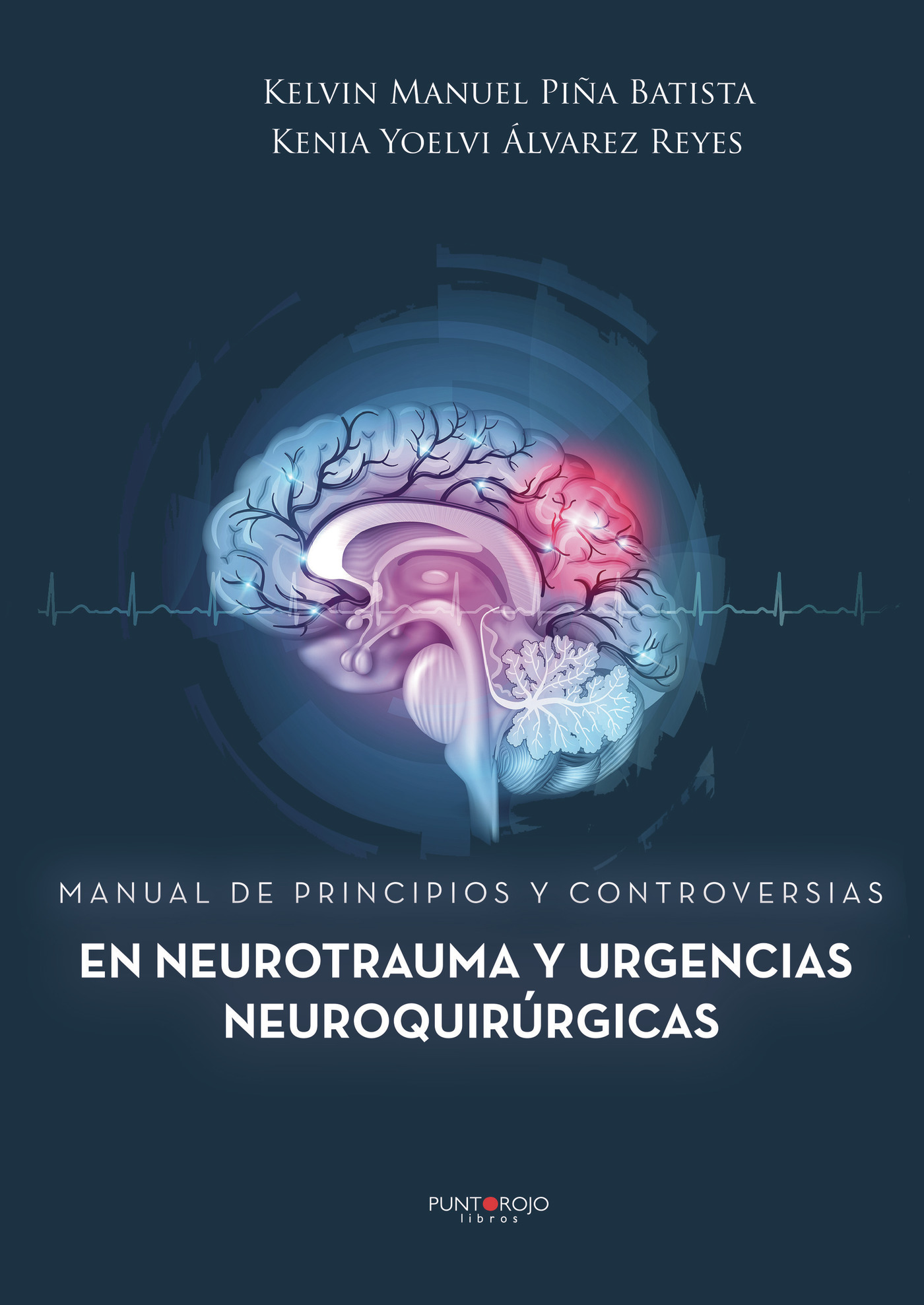 Portada de Manual de principios y controversias en neurotrauma y urgencias neuroquirúrgicas