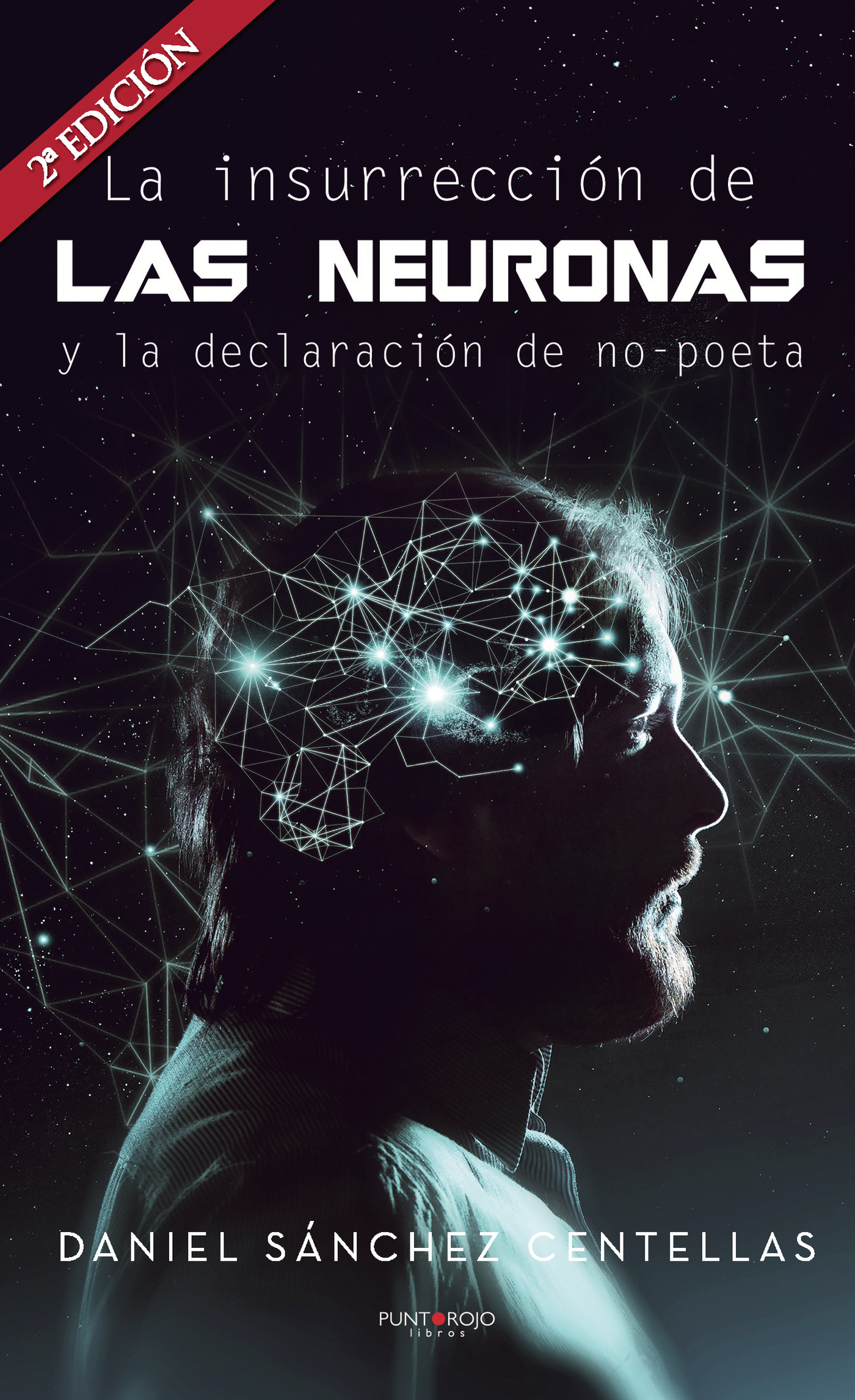 Portada de La insurrección de las neuronas y la declaración de no-poeta