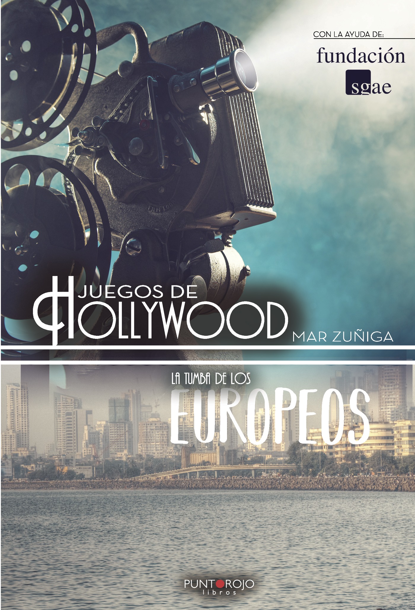 Portada de TEATRO MAR ZÚÑIGA (Juegos de Hollywood-La tumba de los europeos) · Mar Zúñiga Giménez