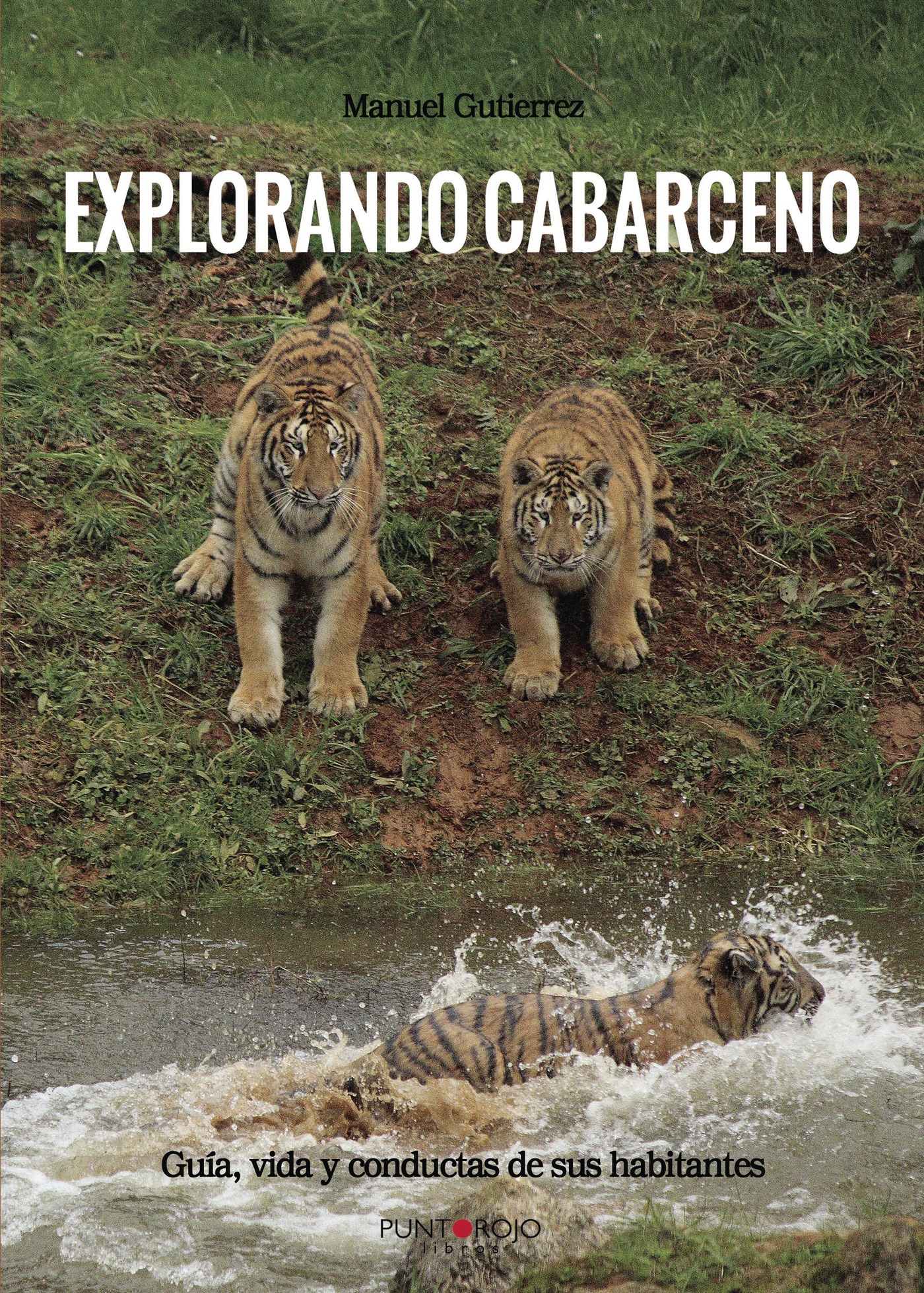 Portada de Explorando Cabárceno · J. Manuel Gutiérrez Mediavilla