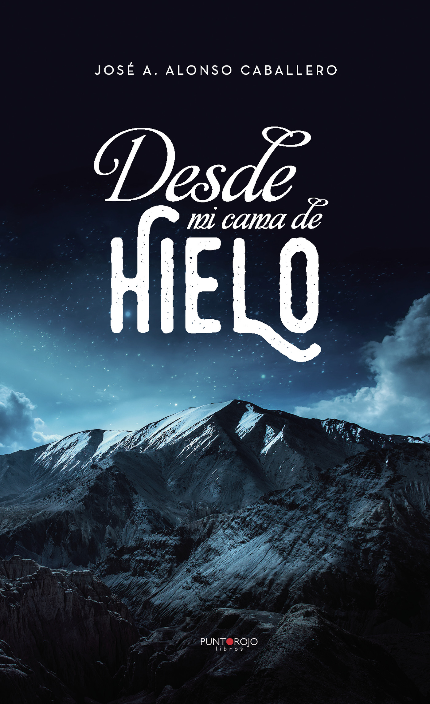 Portada de Desde mi cama de hielo