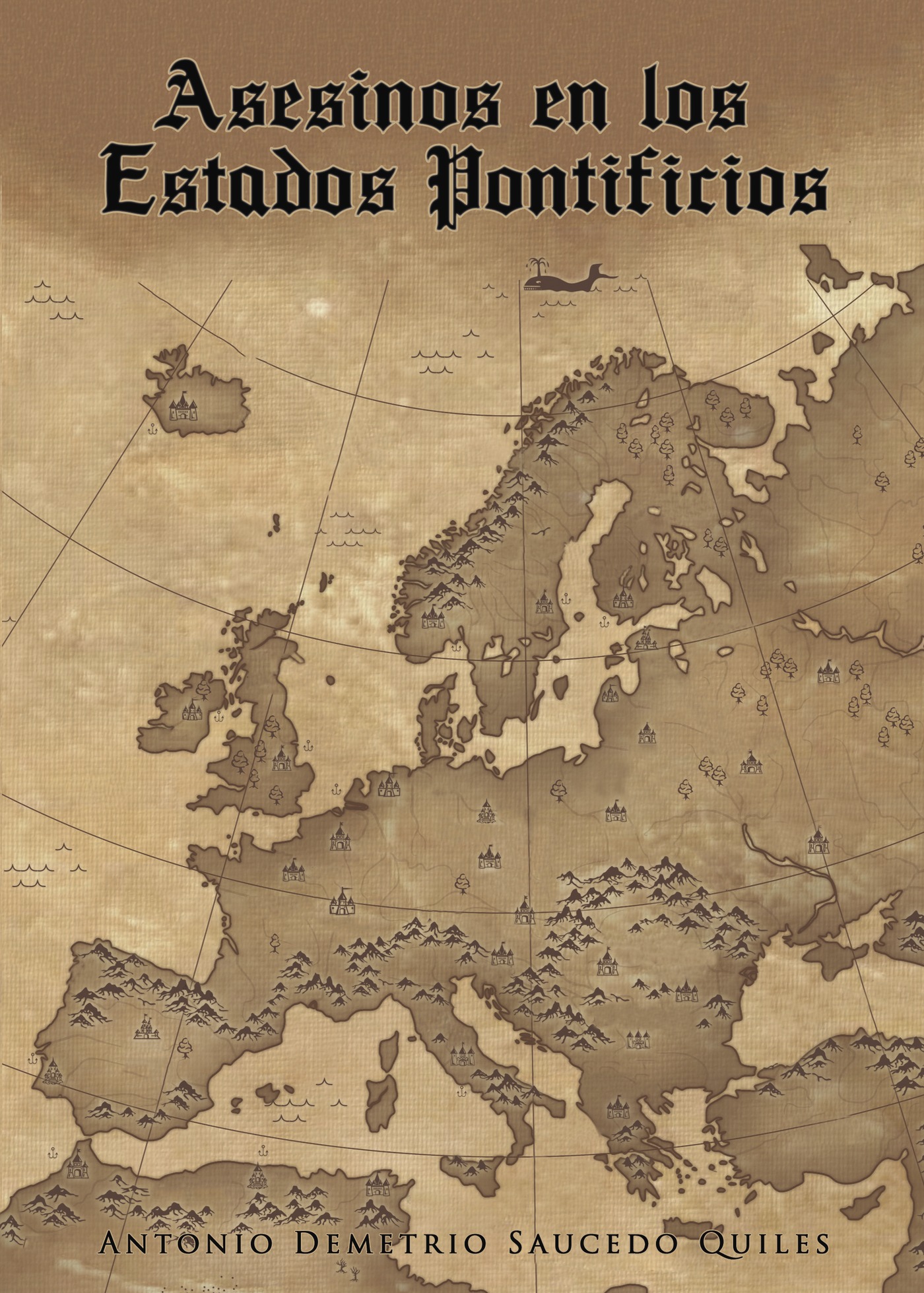 Portada de Asesinos en los estados pontificios · Antonio Demetrio Saucedo Quiles