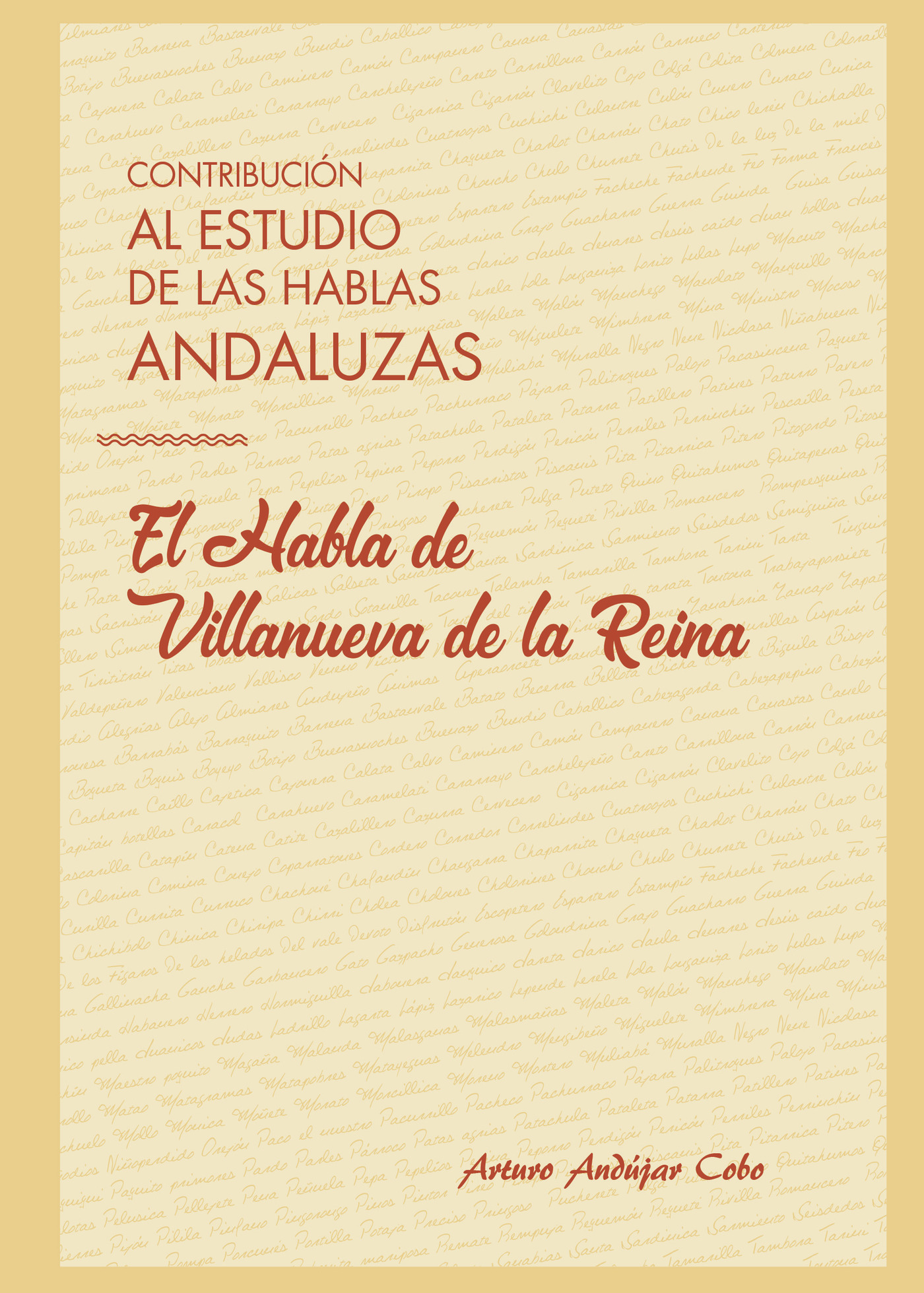 Portada de Contribución al estudio de las hablas andaluzas: el habla de Villanueva de la Reina · Arturo Andújar Cobo