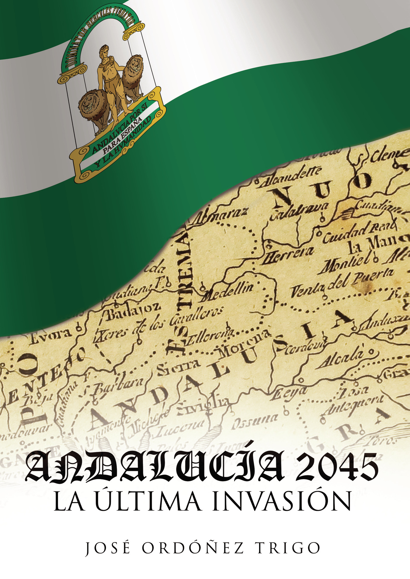 Portada de Andalucía 2045, la ultima invasión
