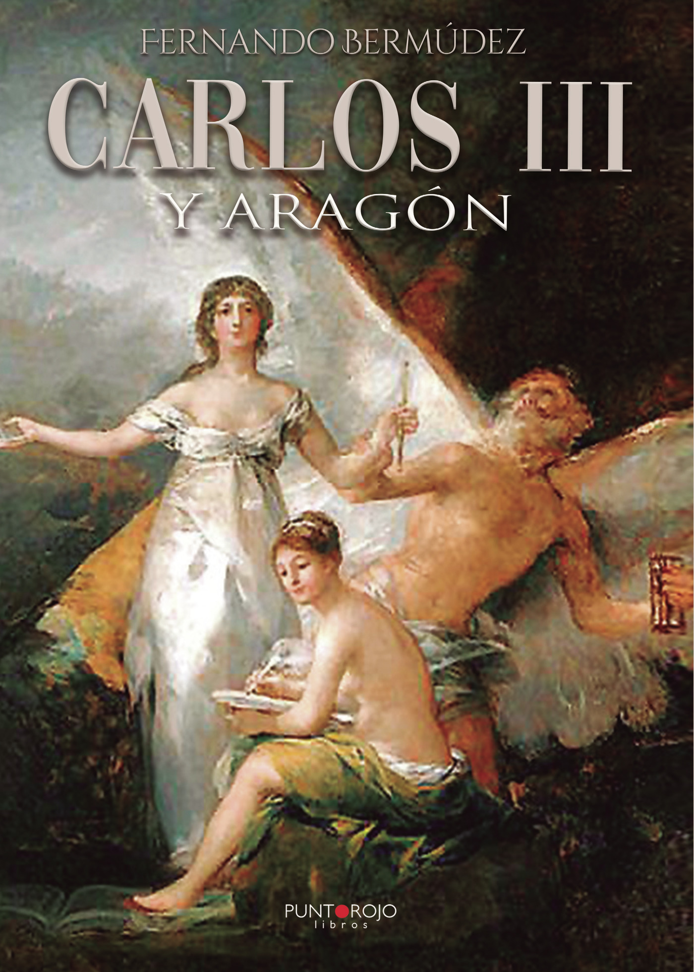 Portada de Carlos III y Aragón · Fernando Bermúdez Cristobal