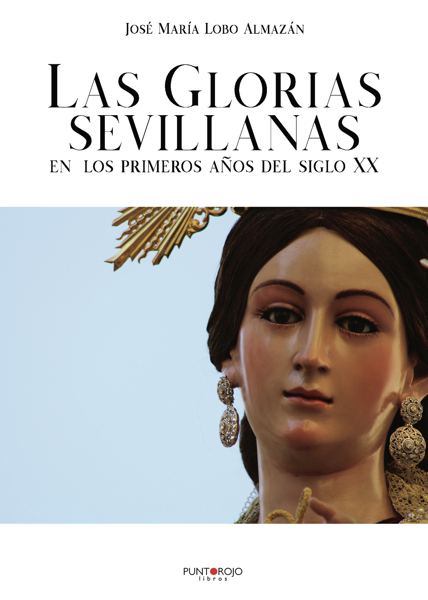 Portada de Las Glorias sevillanas en los primeros años del siglo XX