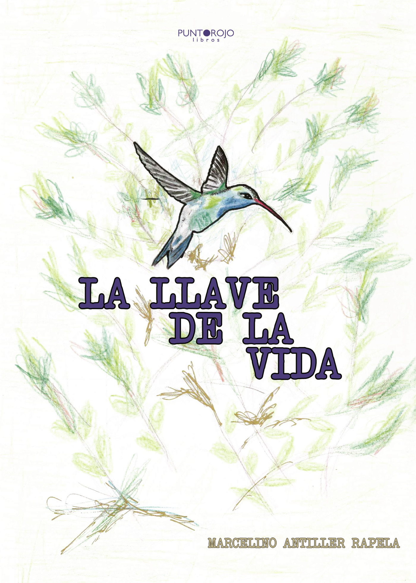 Portada de La llave de la vida · Marcelino Antiller Rapela