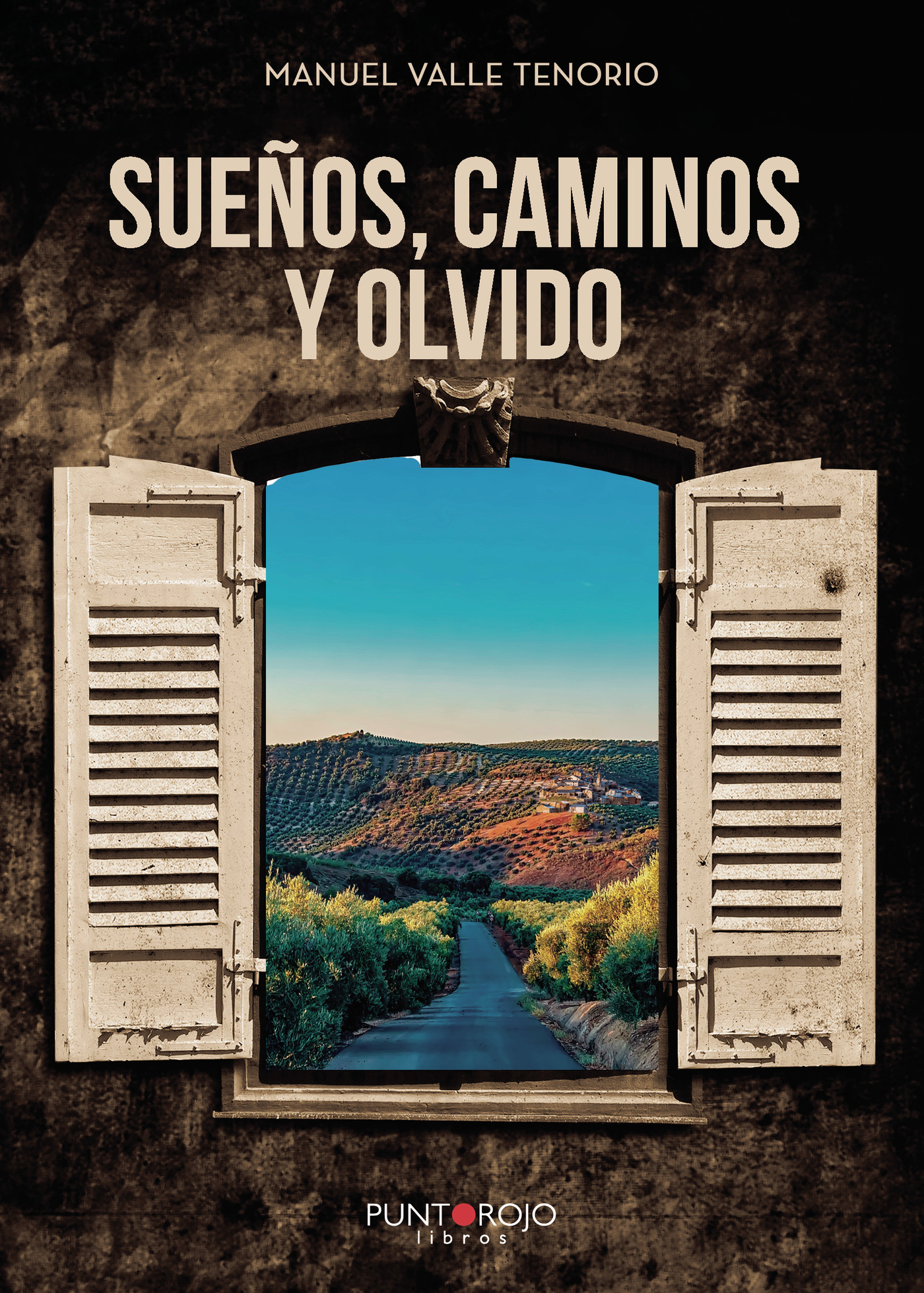 Portada de Sueños, caminos y olvido