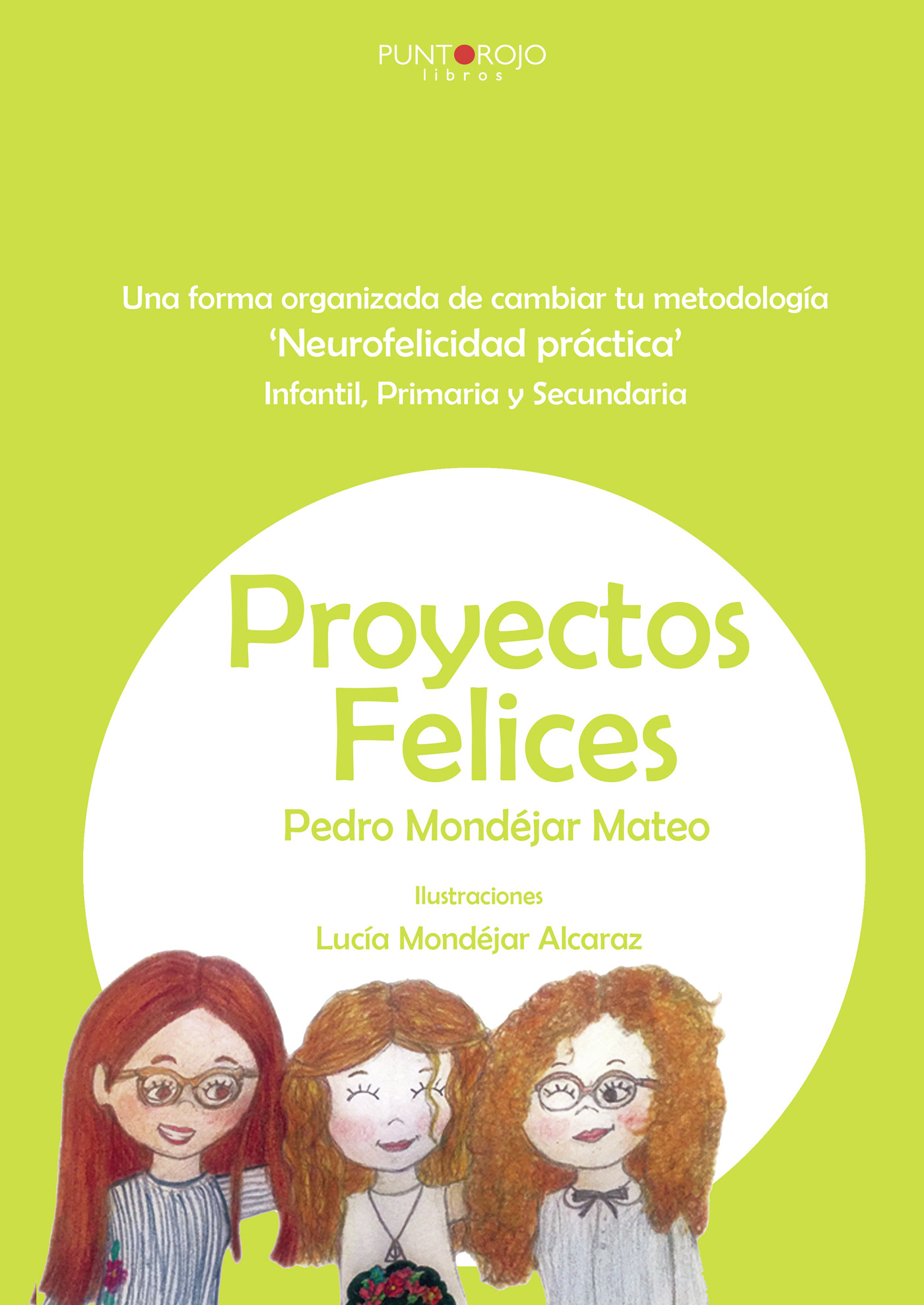 Portada de PROYECTOS FELICES · Pedro Mondéjar Mateo