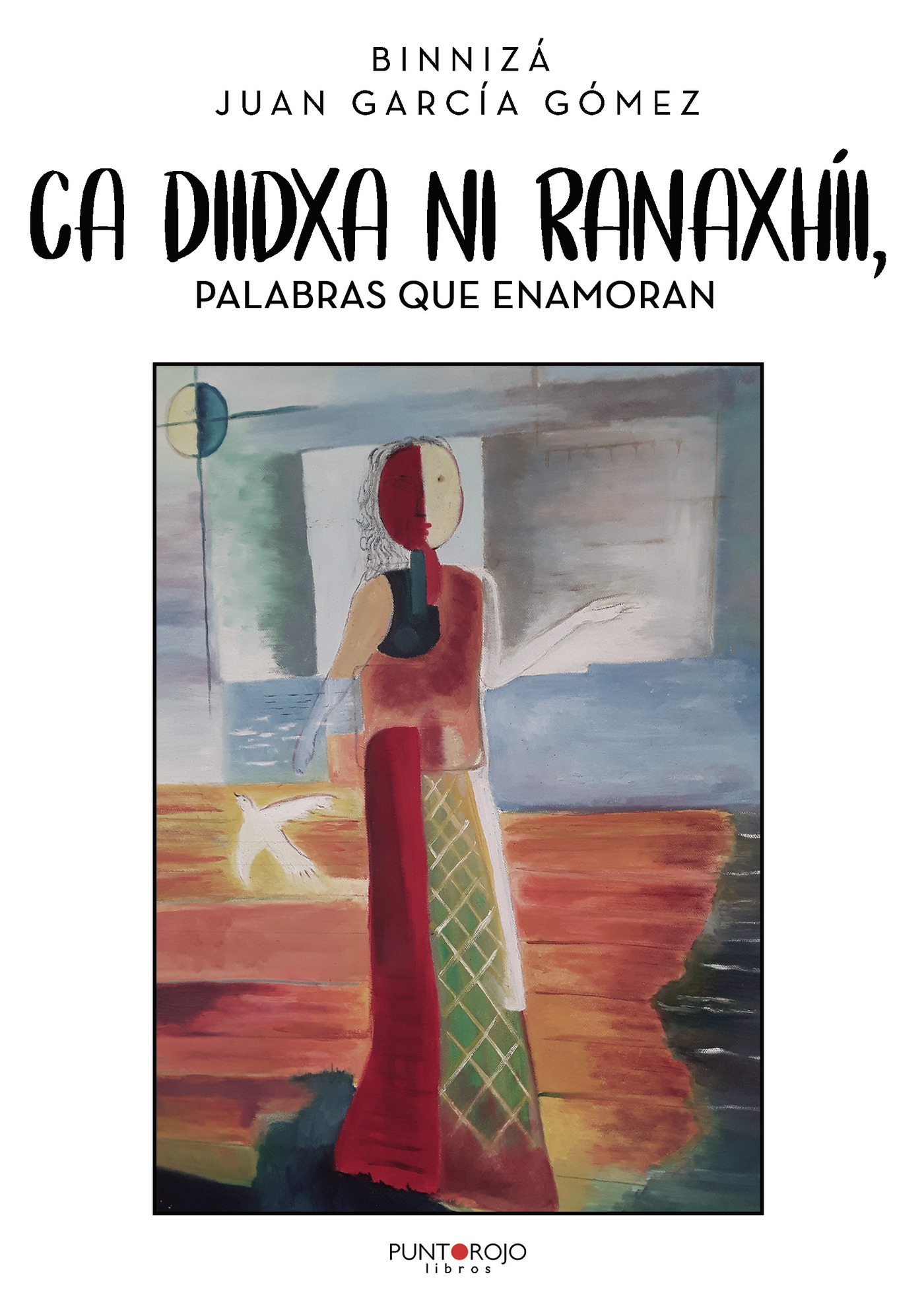 Portada de CA DIIDXA NI RANAXHÍI, PALABRAS QUE ENAMORAN