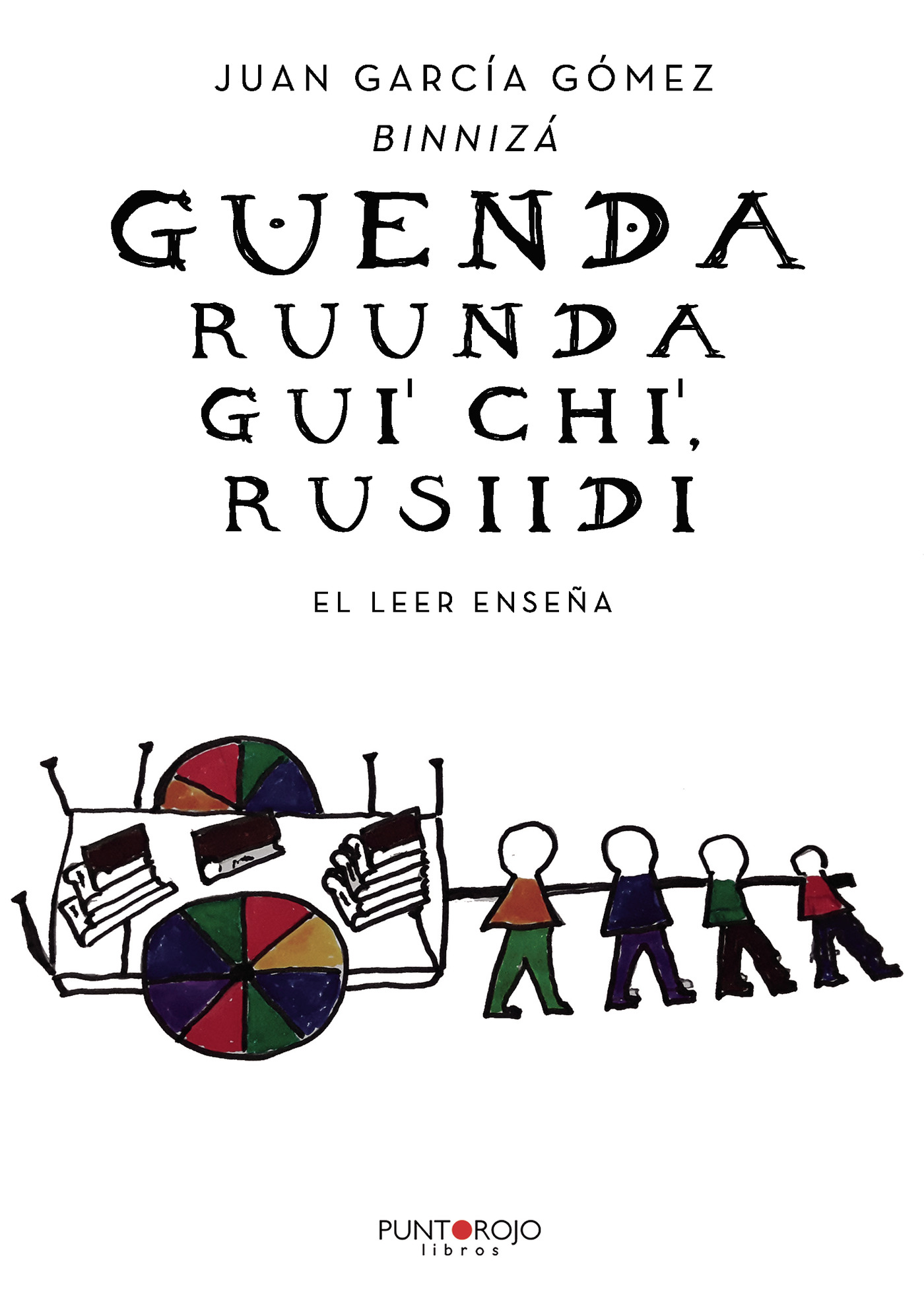 Portada de GUENDA RUUNDA GUICHI, RUSIIDI