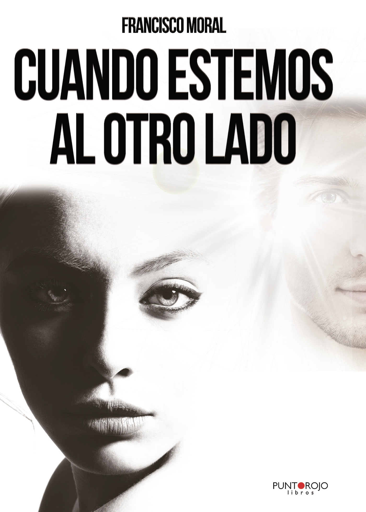 Portada de CUANDO ESTEMOS AL OTRO LADO · Francisco Moral Nieto