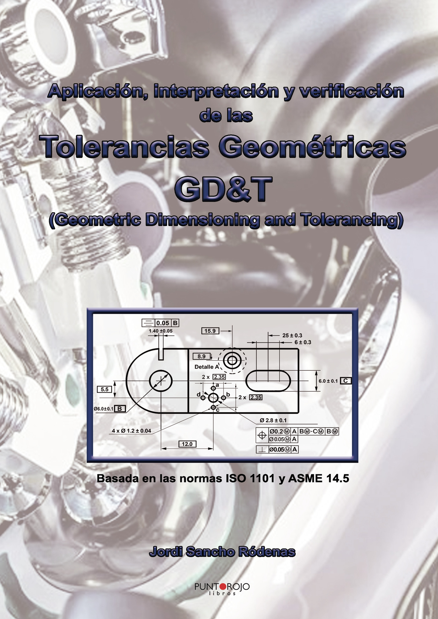 Portada de Aplicación, interpretación y verificación de las Tolerancias Geométricas