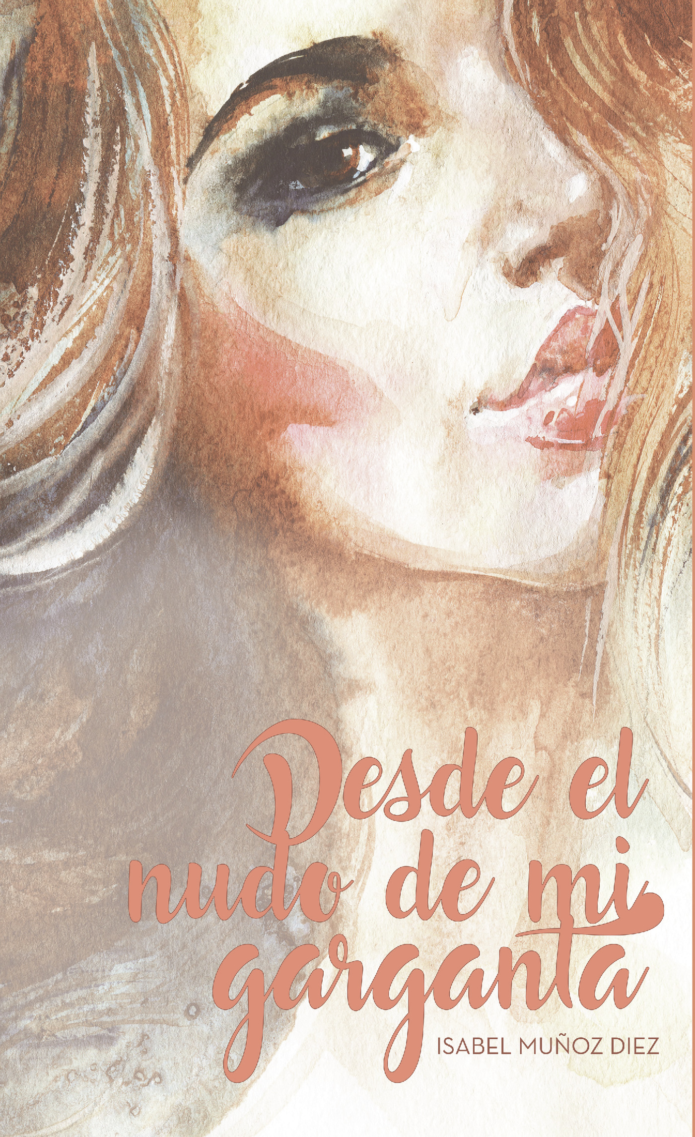 Portada de Desde el nudo de mi garganta