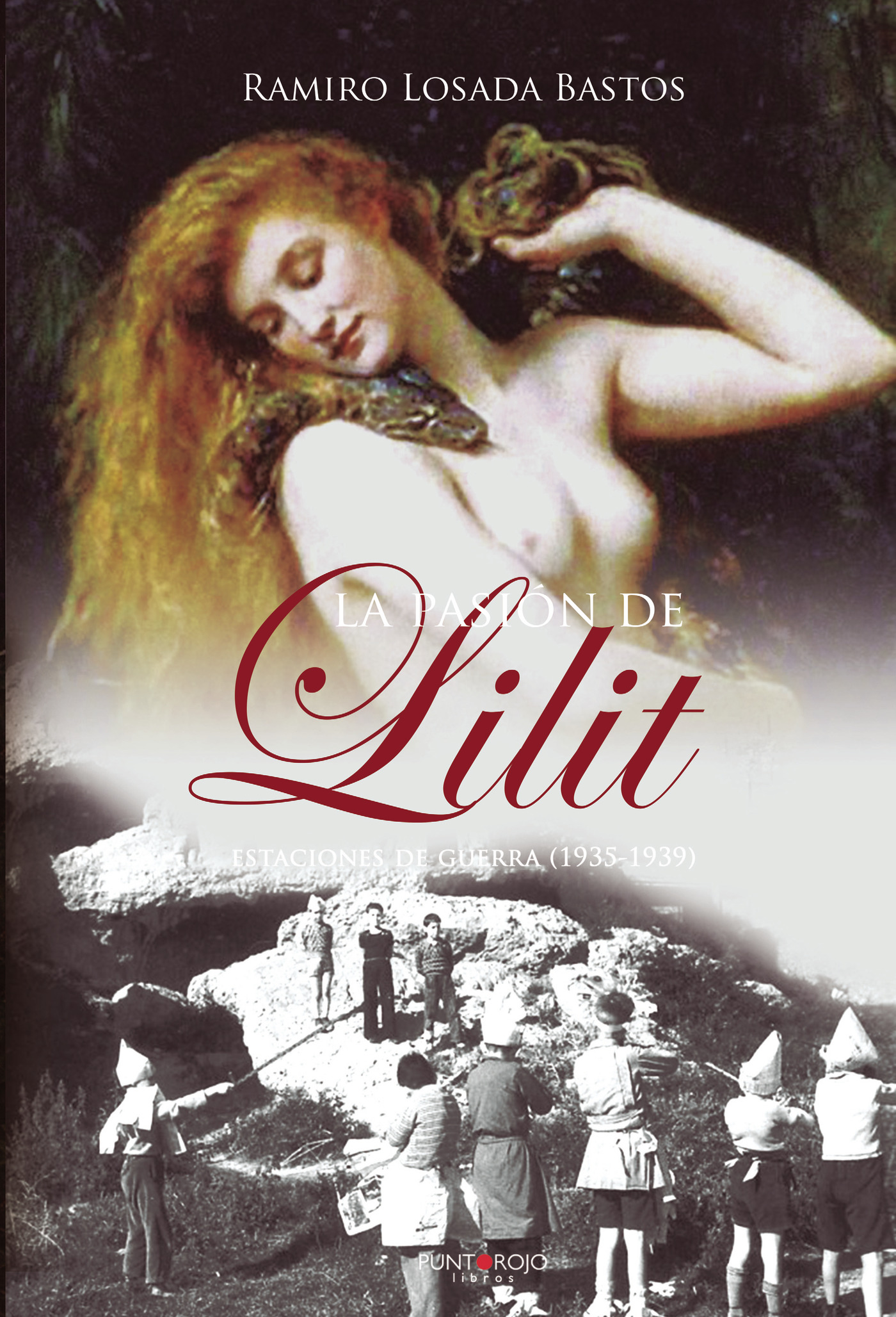 Portada de La pasión de Lilit-Estaciones de guerra (1935-1939)