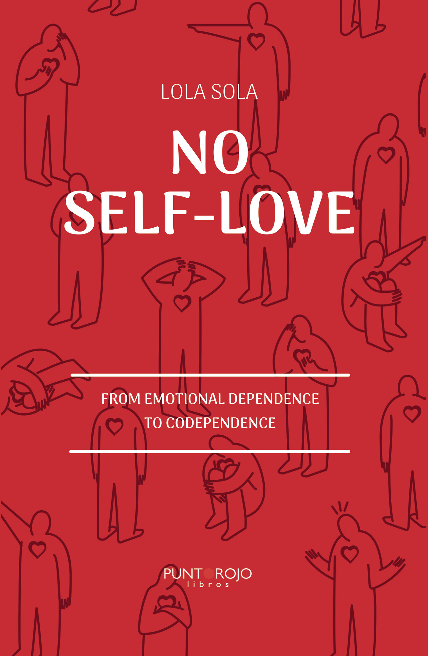 Portada de No self-love- from emotional dependence to codependence