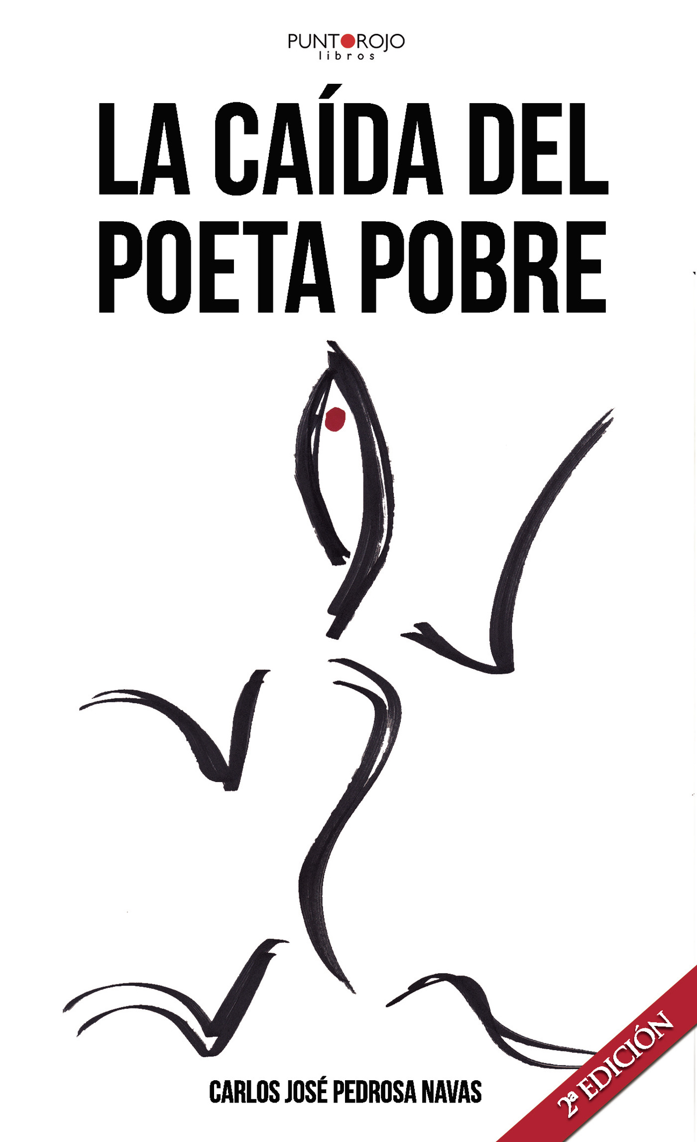 Portada de La caída del poeta pobre · Carlos José Pedrosa Navas