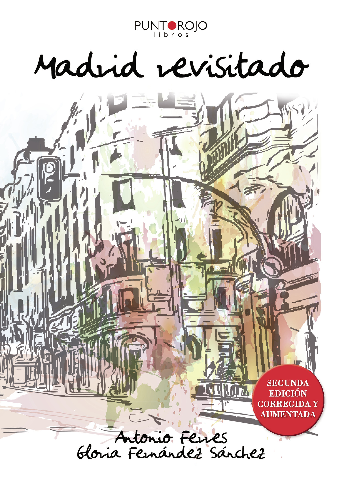 Portada de Madrid Revisitado. 2ª Edición corregida y aumentada · Gloria Fernández Sánchez