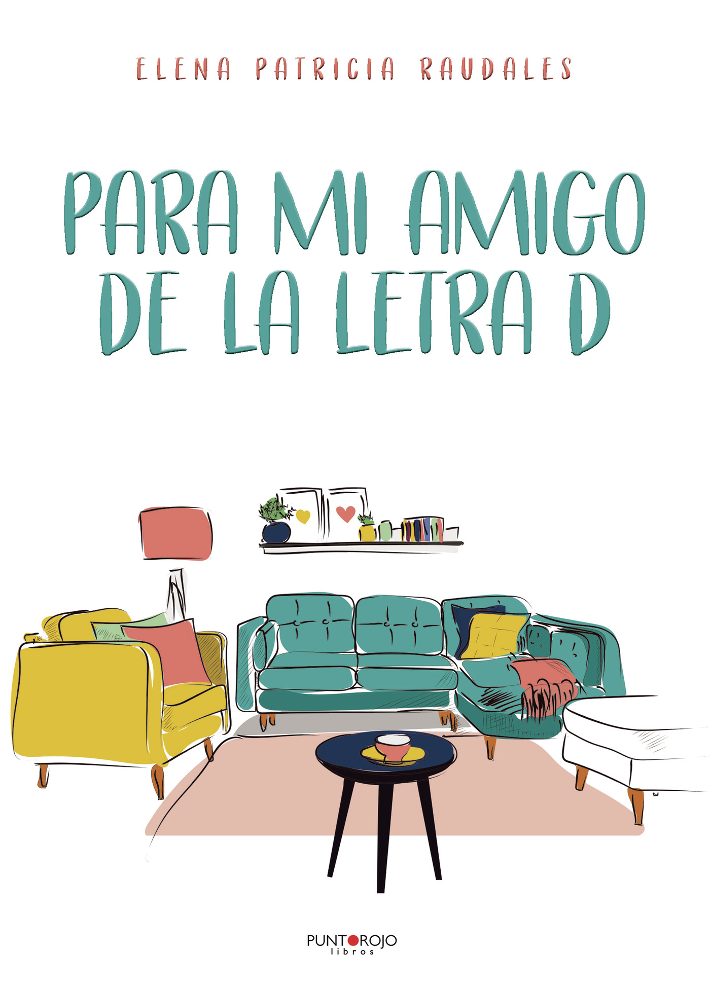 Portada de Para mi amigo de la letra D