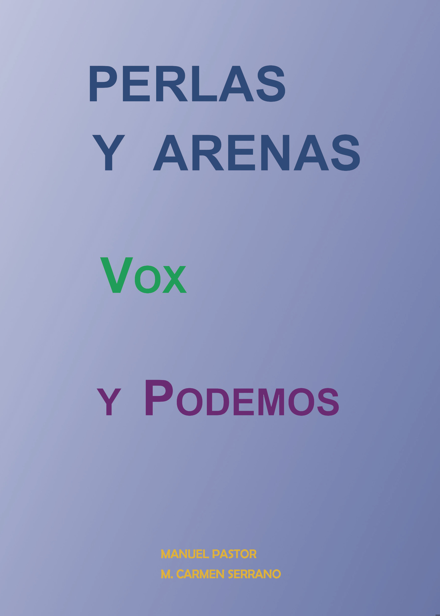 Portada de Perlas y arenas, Vox y Podemos · M. Carmen Serrano