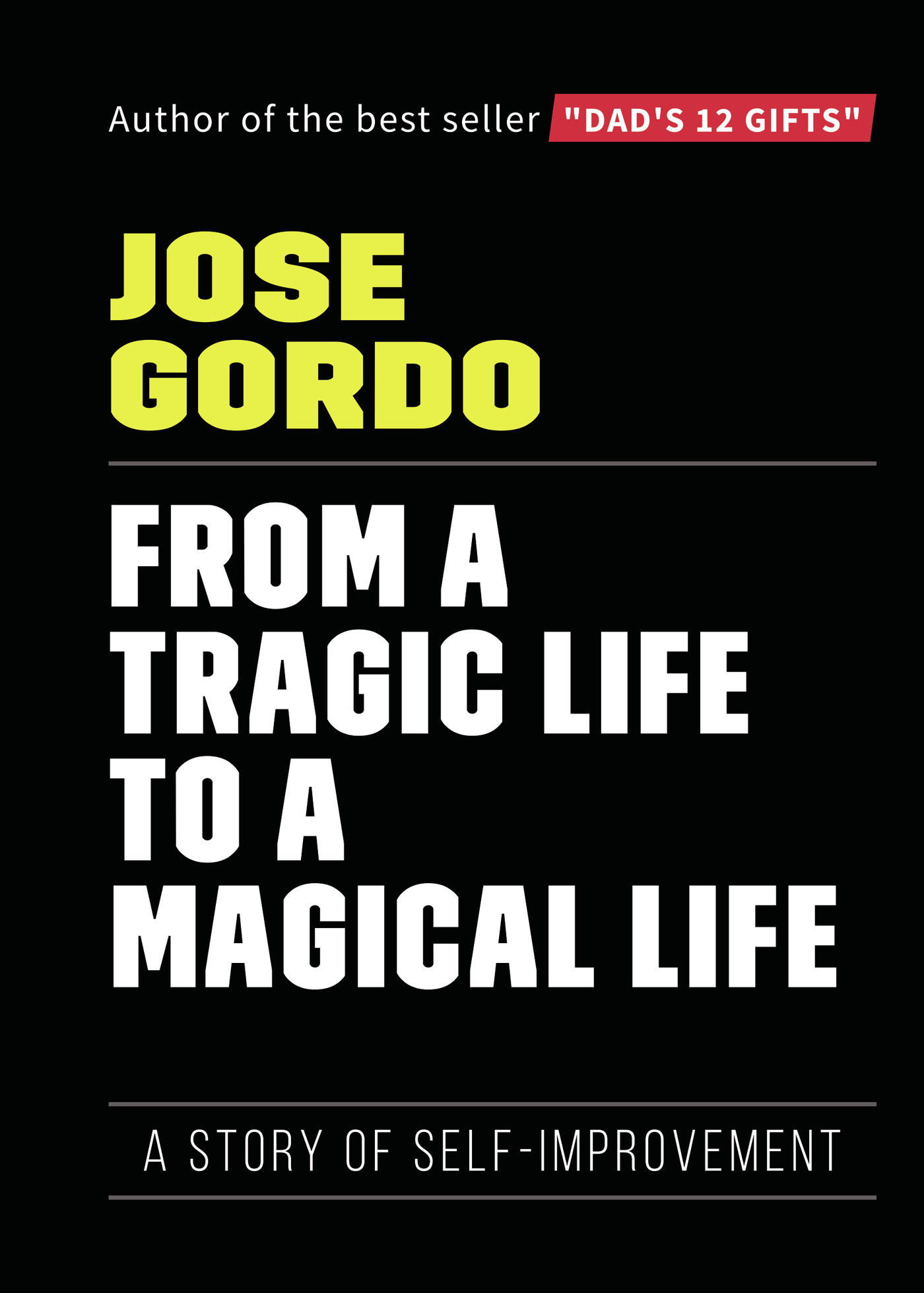 Portada de From a tragic live to a magical life