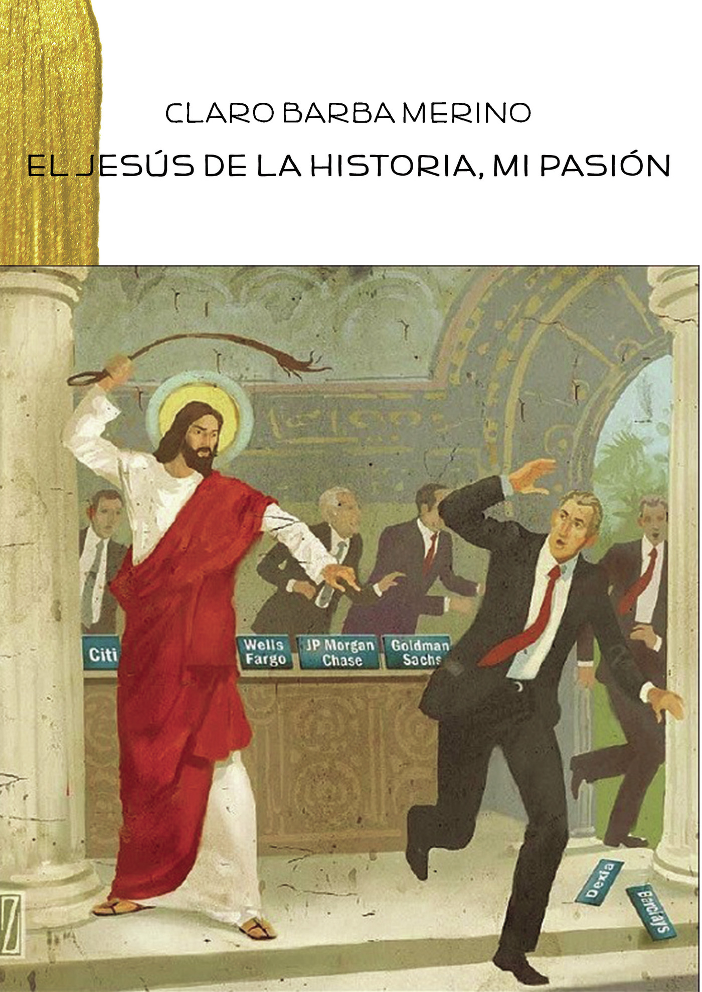 Portada de El Jesús de la historia, mi pasión