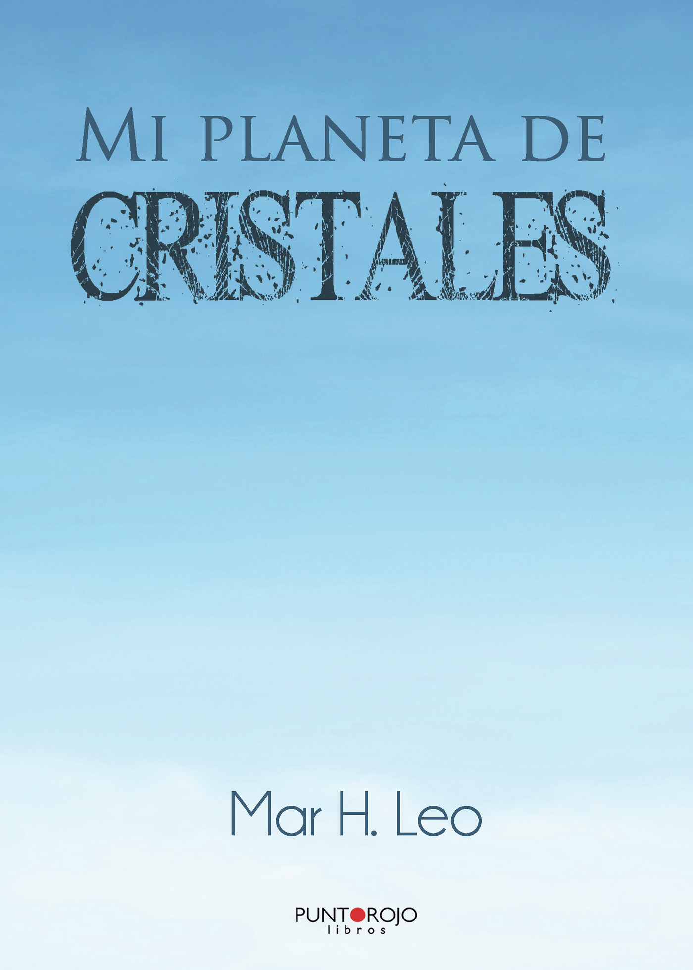 Portada de Mi Planeta de Cristales