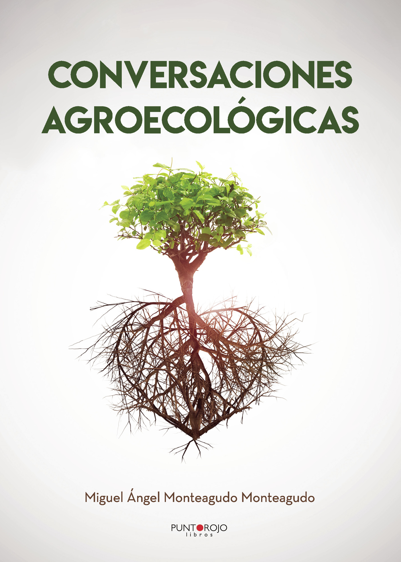 Portada de Conversaciones Agroecológicas · Miguel Ángel Monteagudo Monteagudo