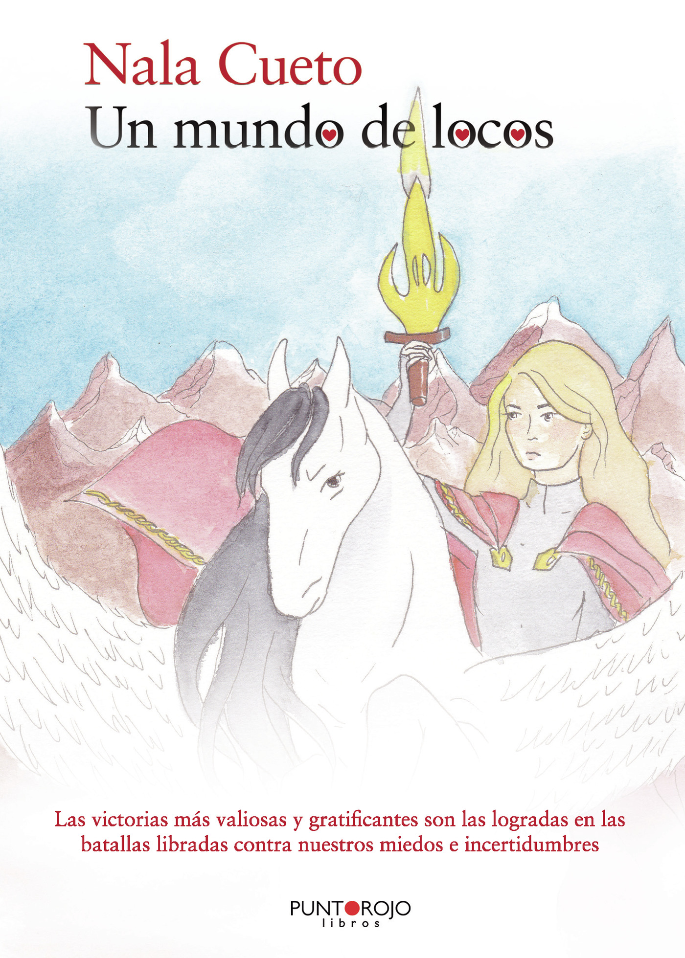 Portada de Un mundo de locos · Nala Cueto