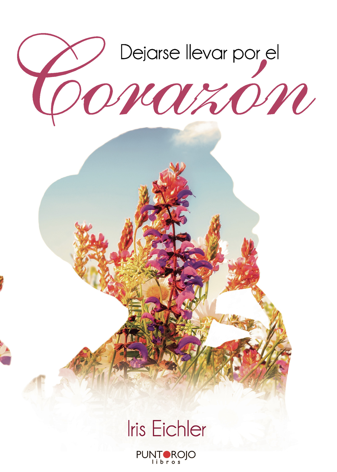 Portada de Dejarse llevar por el Corazón