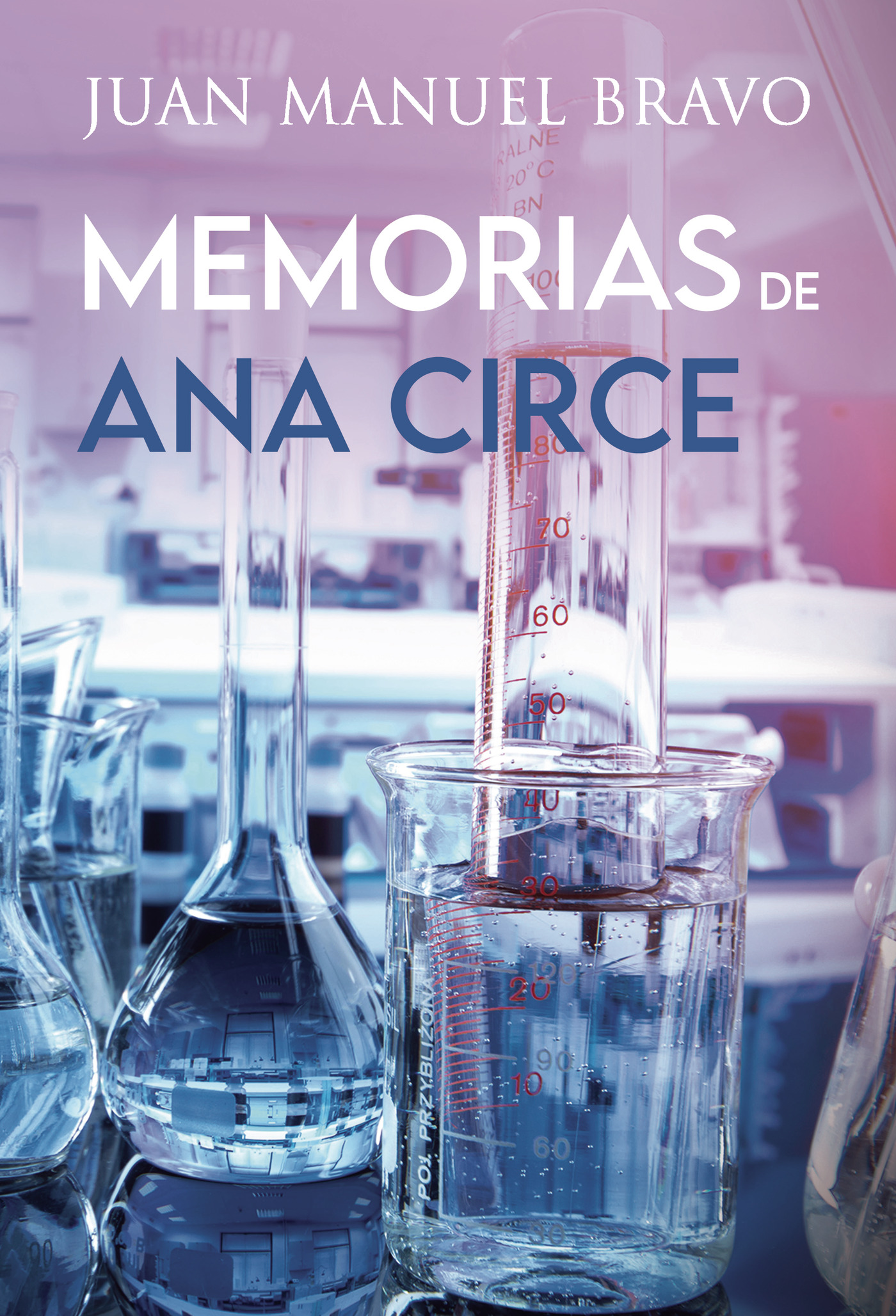 Portada de Memorias de Ana Circe. Edición mejorada y revisada · Juan Manuel Bravo