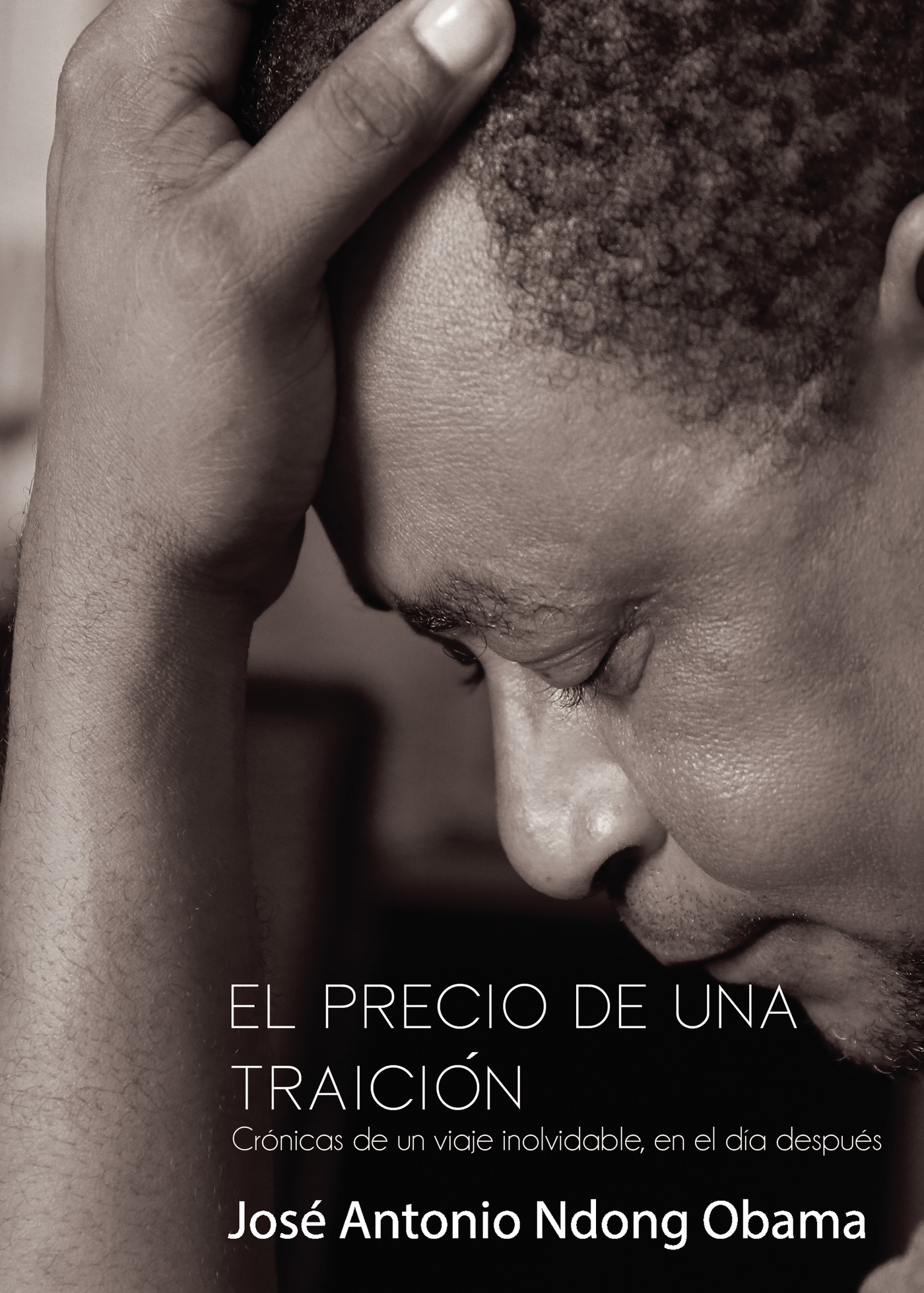 Portada de El precio de una traición · José Antonio Ndong Obama